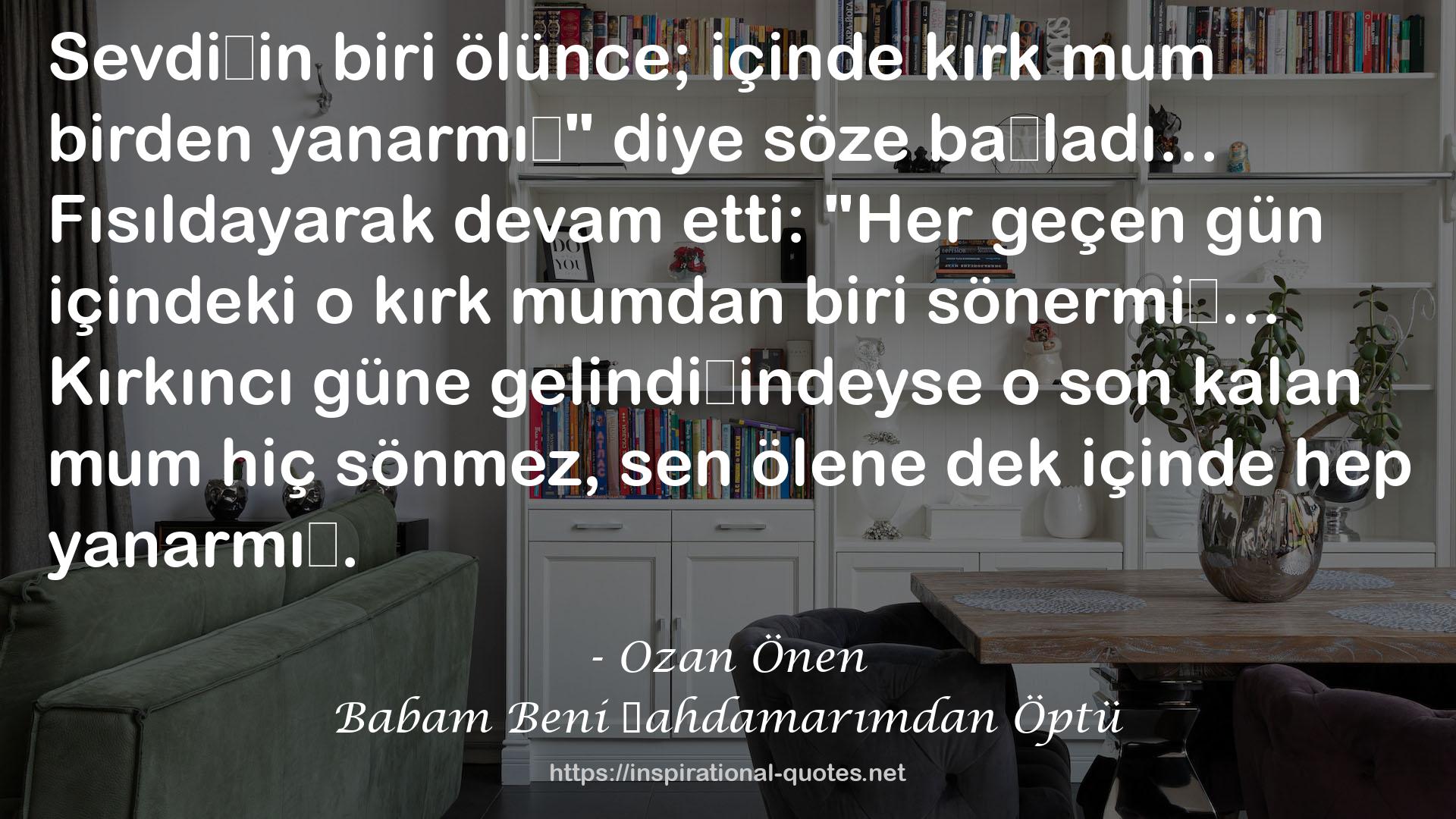 Ozan Önen QUOTES