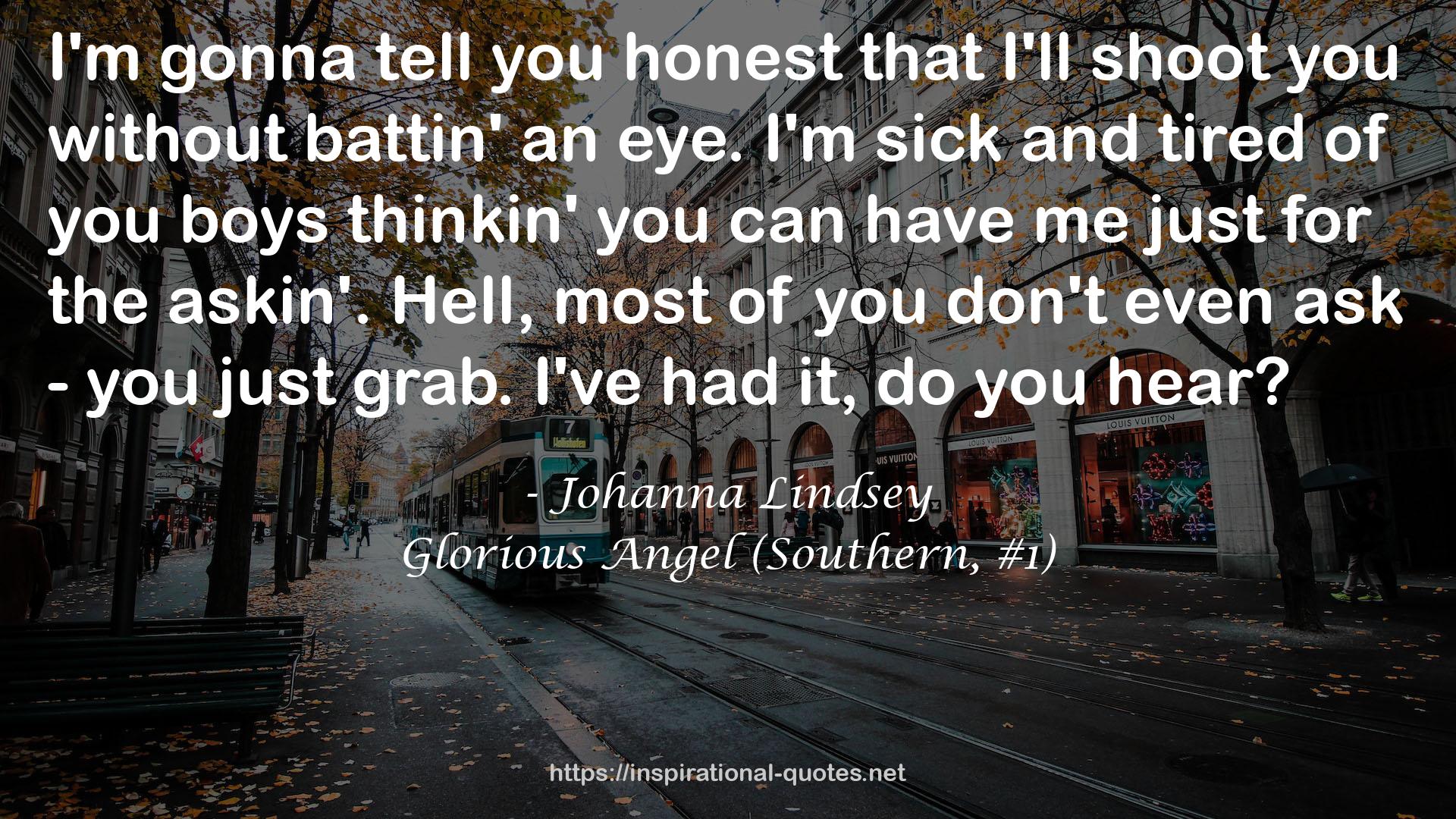 Glorious Angel (Southern, #1) QUOTES