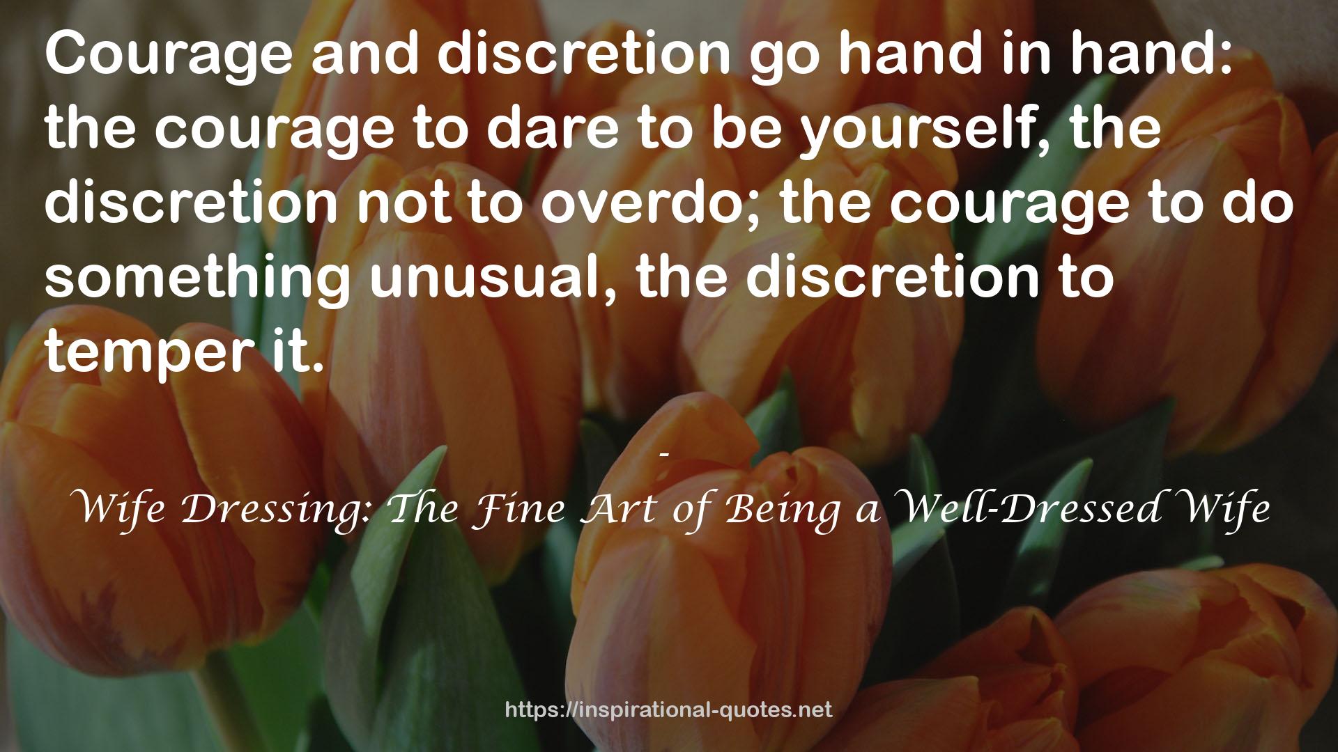 Wife Dressing: The Fine Art of Being a Well-Dressed Wife QUOTES
