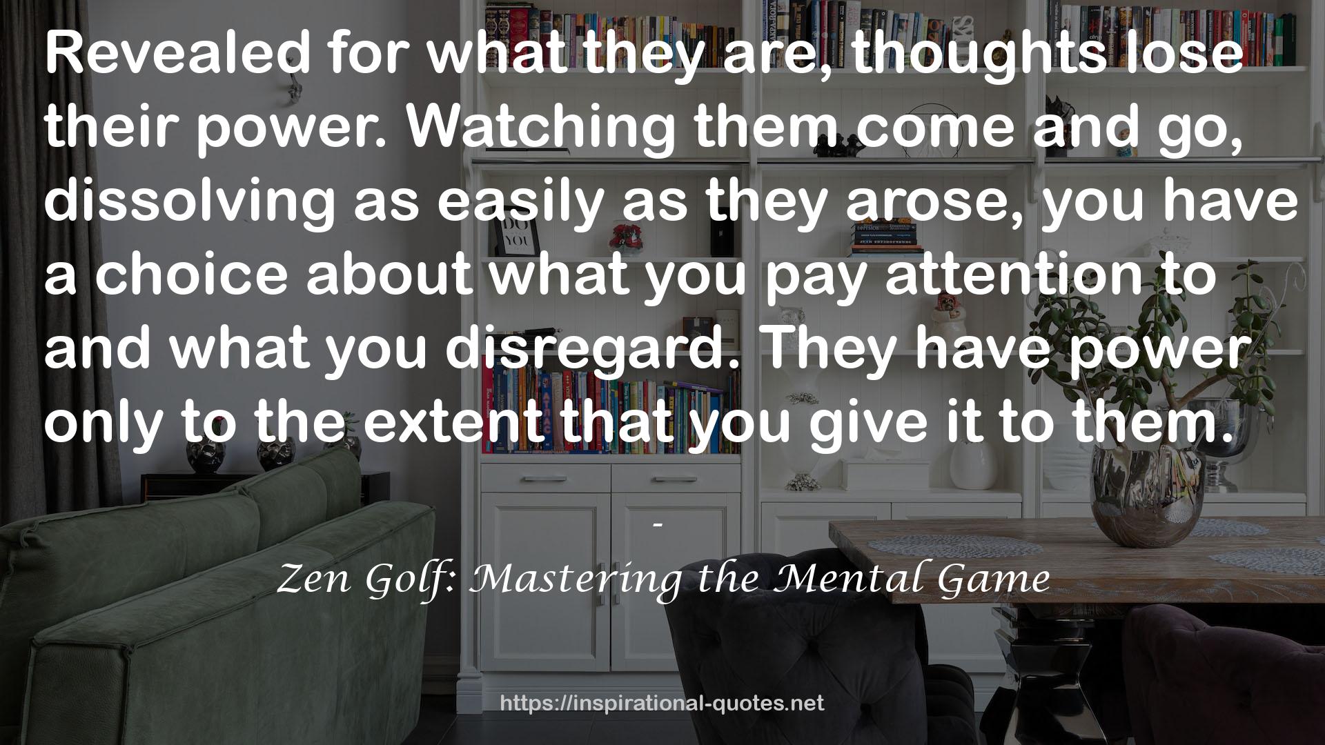 Zen Golf: Mastering the Mental Game QUOTES