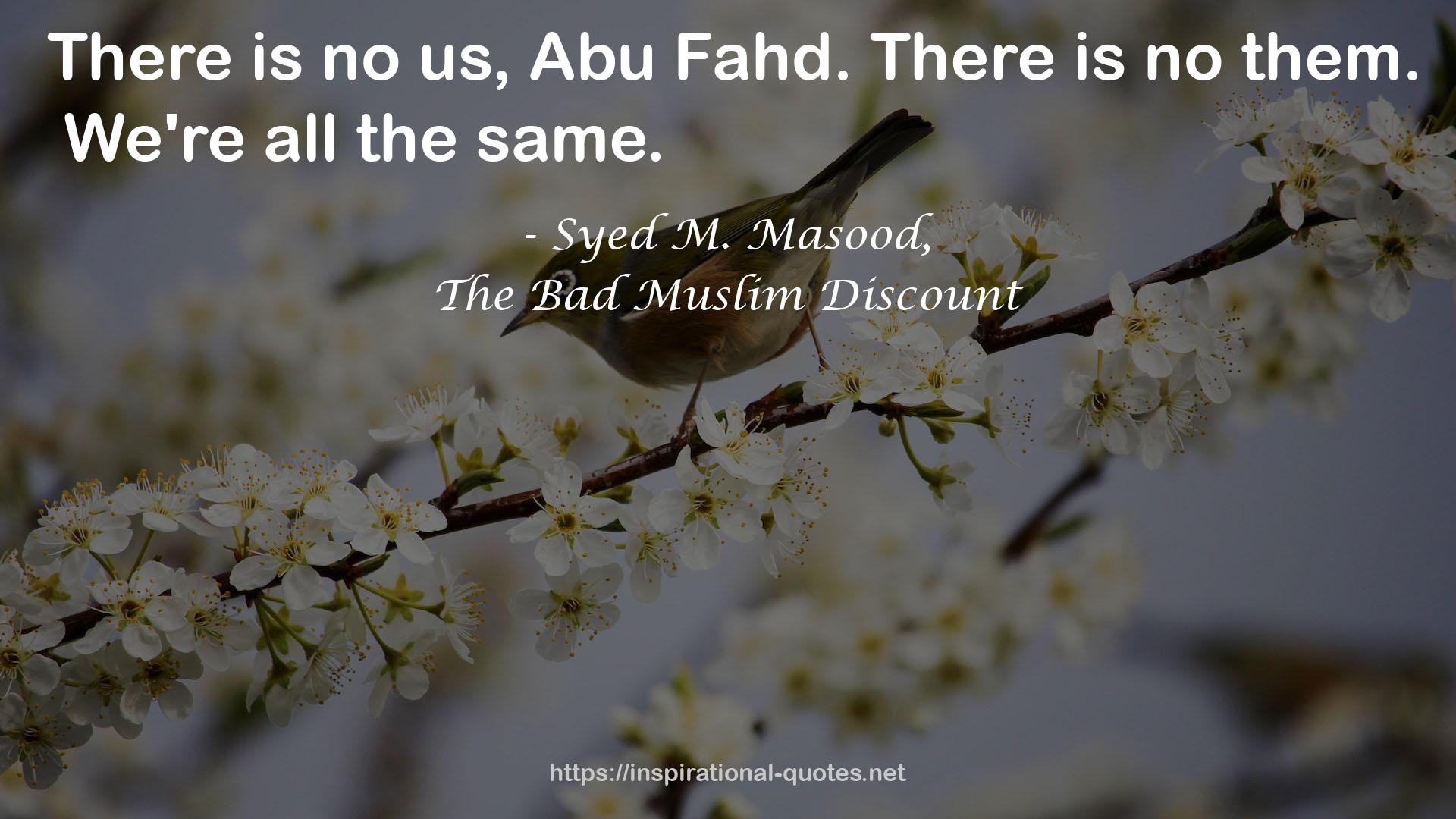 The Bad Muslim Discount QUOTES