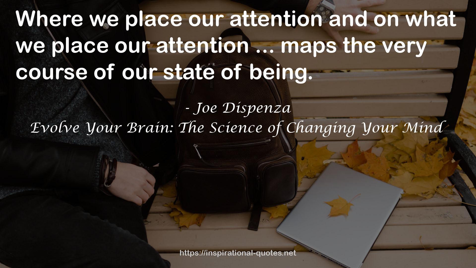 Evolve Your Brain: The Science of Changing Your Mind QUOTES