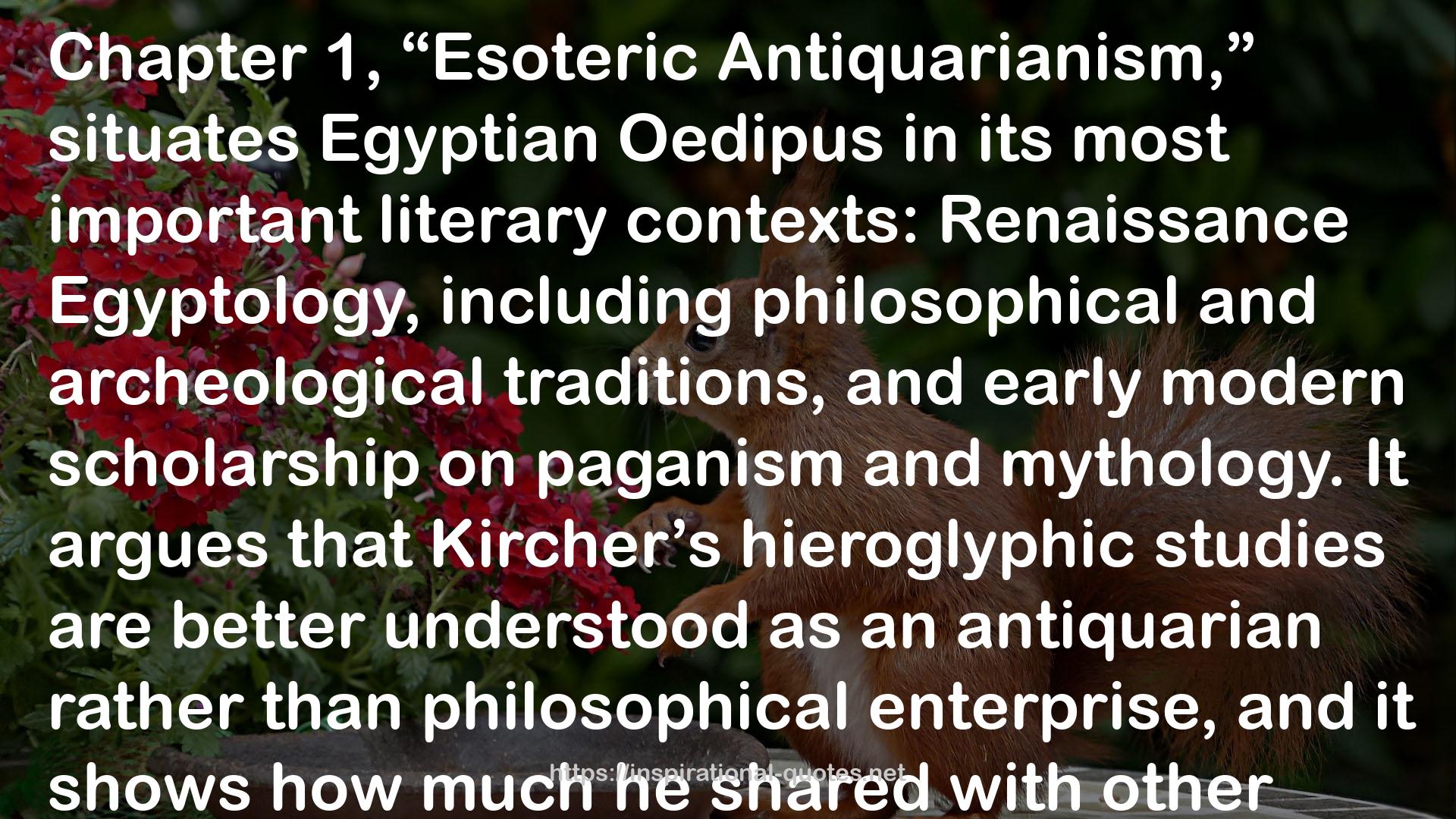 Egyptian Oedipus: Athanasius Kircher and the Secrets of Antiquity QUOTES