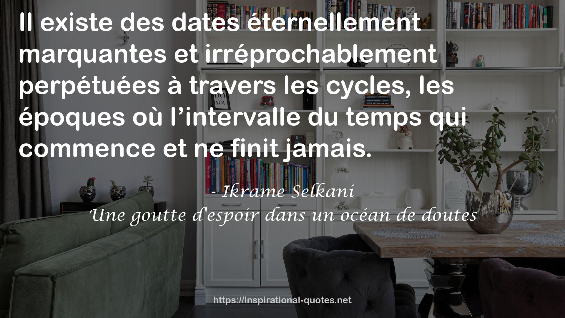 Ikrame Selkani QUOTES