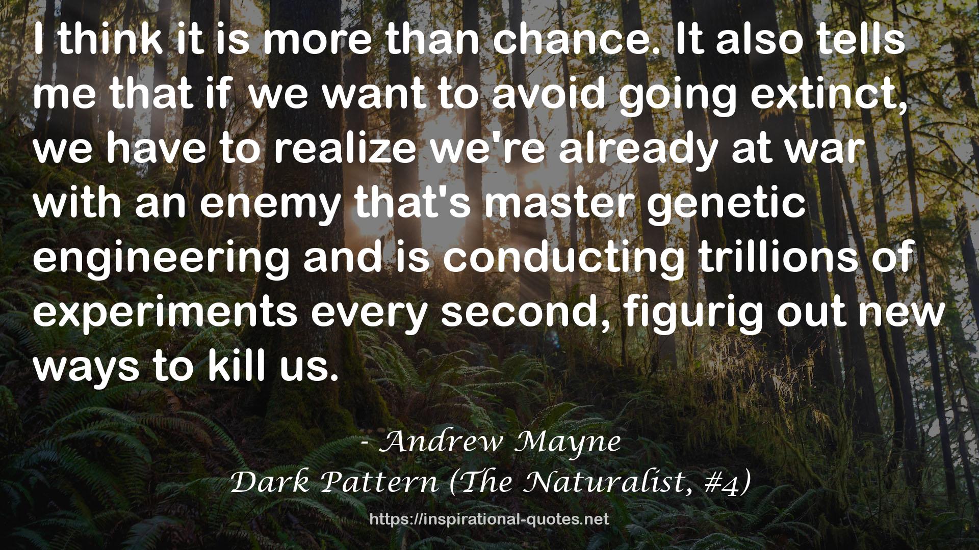 Dark Pattern (The Naturalist, #4) QUOTES