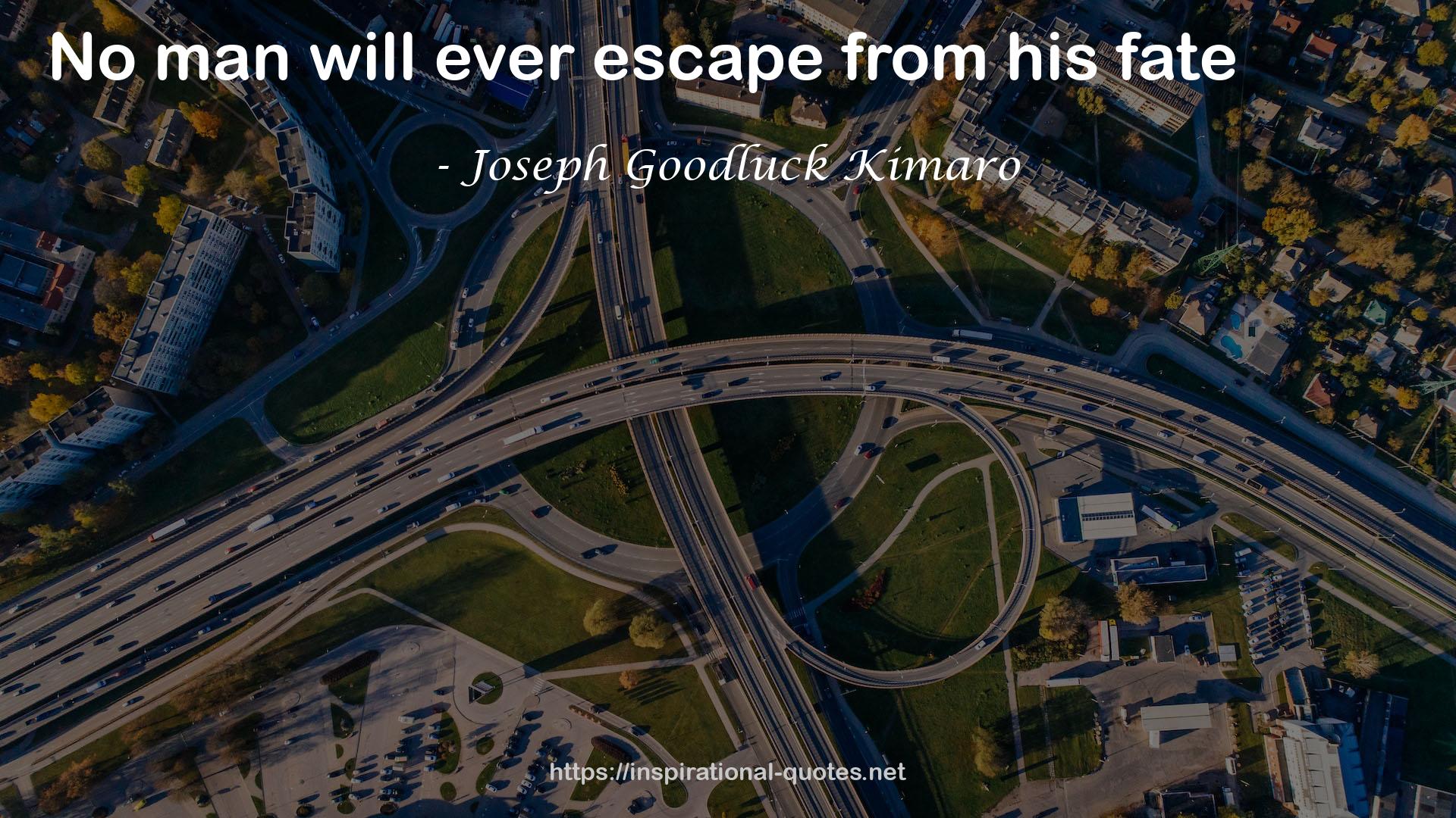 Joseph Goodluck Kimaro QUOTES