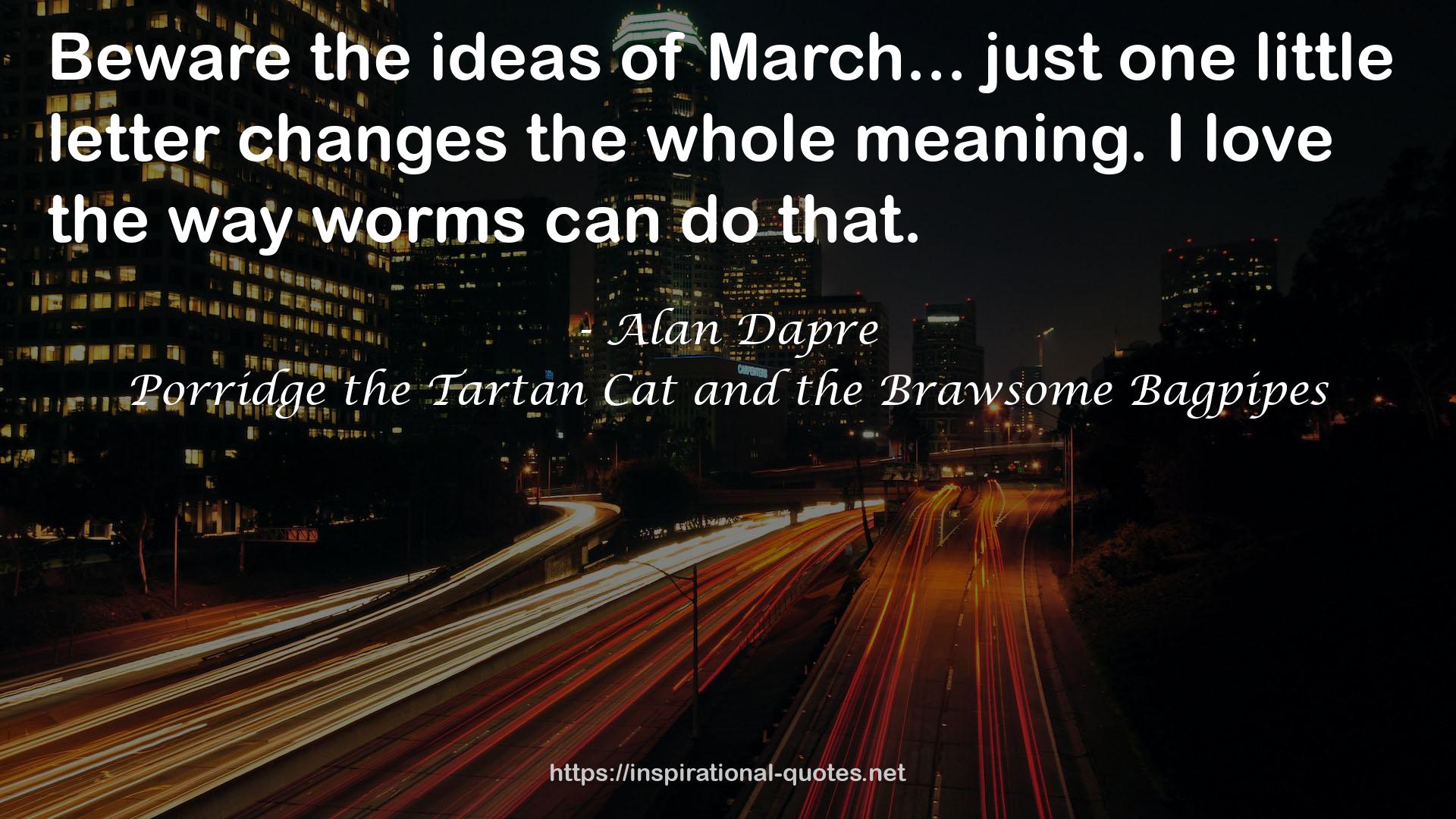 Porridge the Tartan Cat and the Brawsome Bagpipes QUOTES