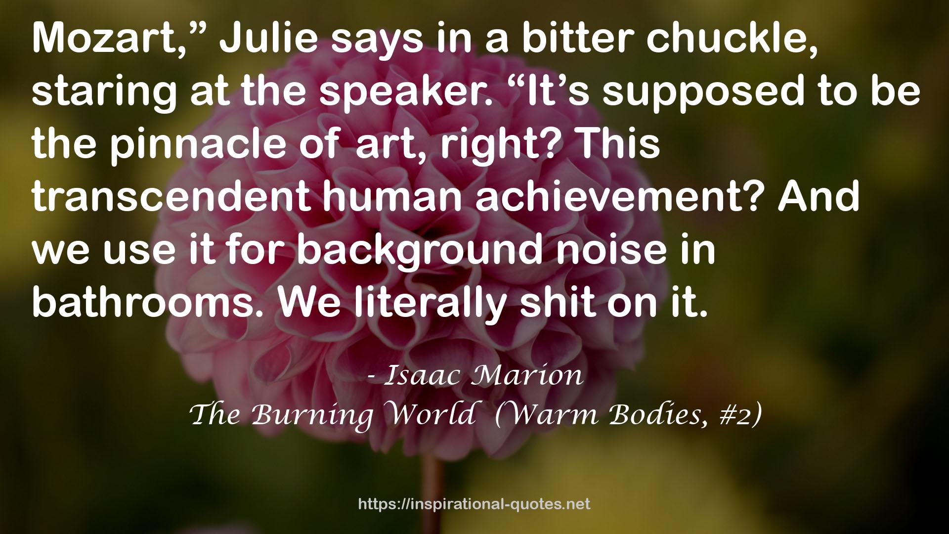 The Burning World  (Warm Bodies, #2) QUOTES