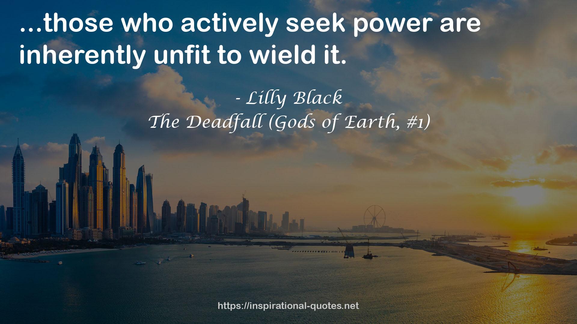 The Deadfall (Gods of Earth, #1) QUOTES