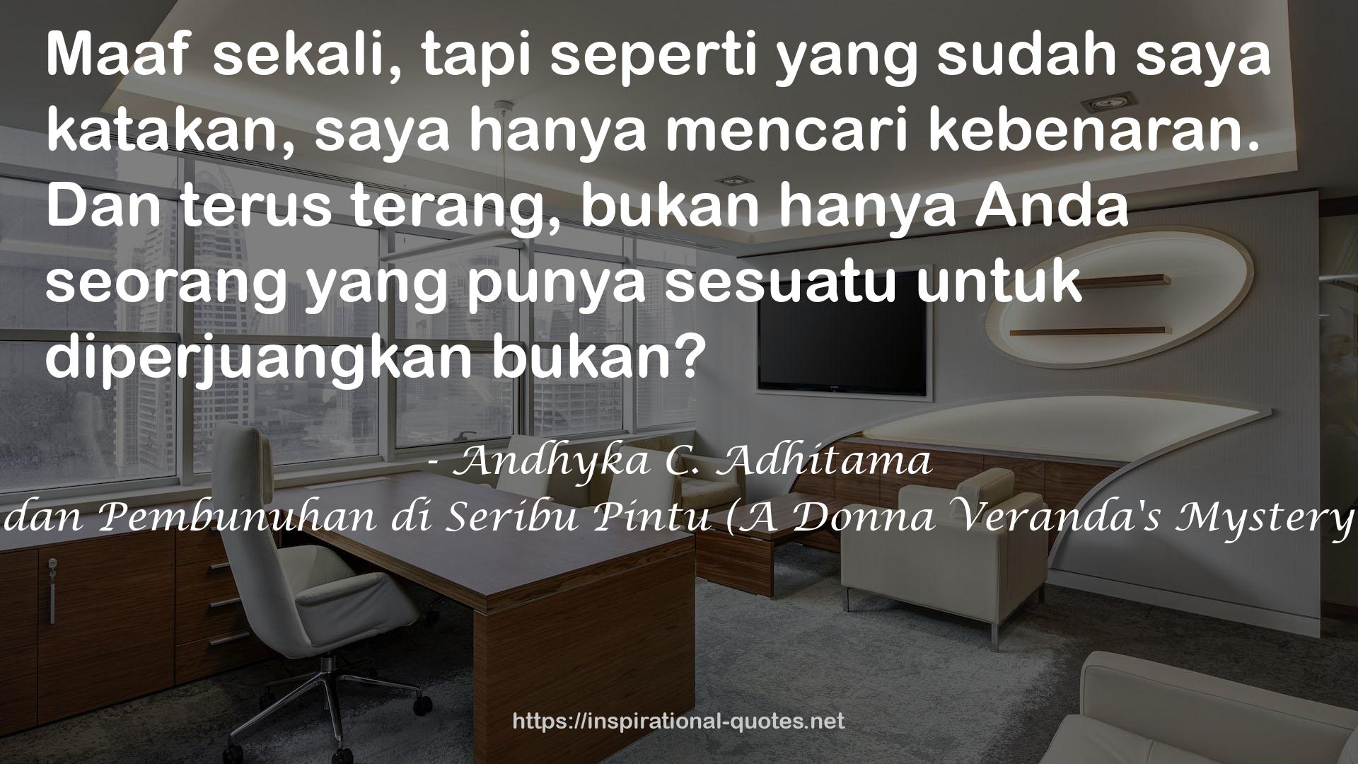 Veranda dan Pembunuhan di Seribu Pintu (A Donna Veranda's Mystery Tales, #1) QUOTES