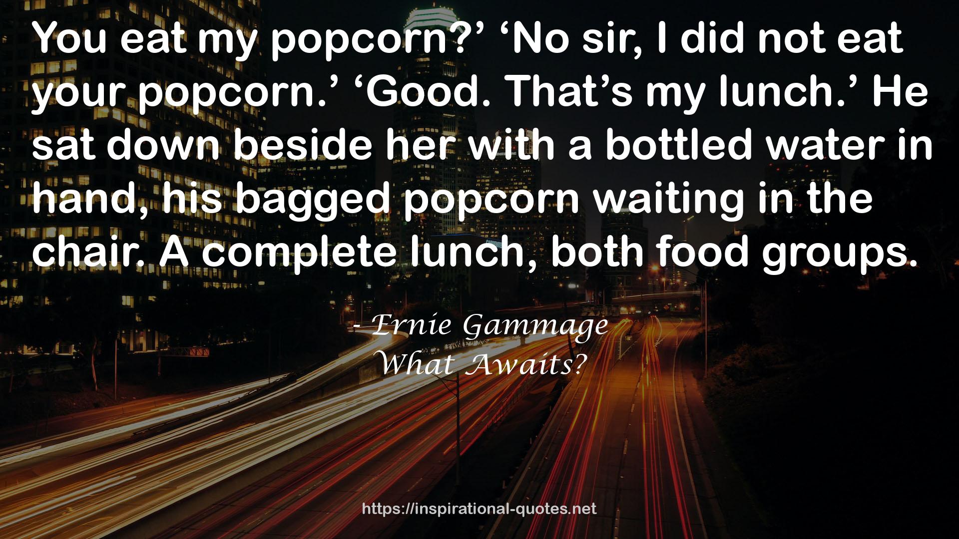 Ernie Gammage QUOTES