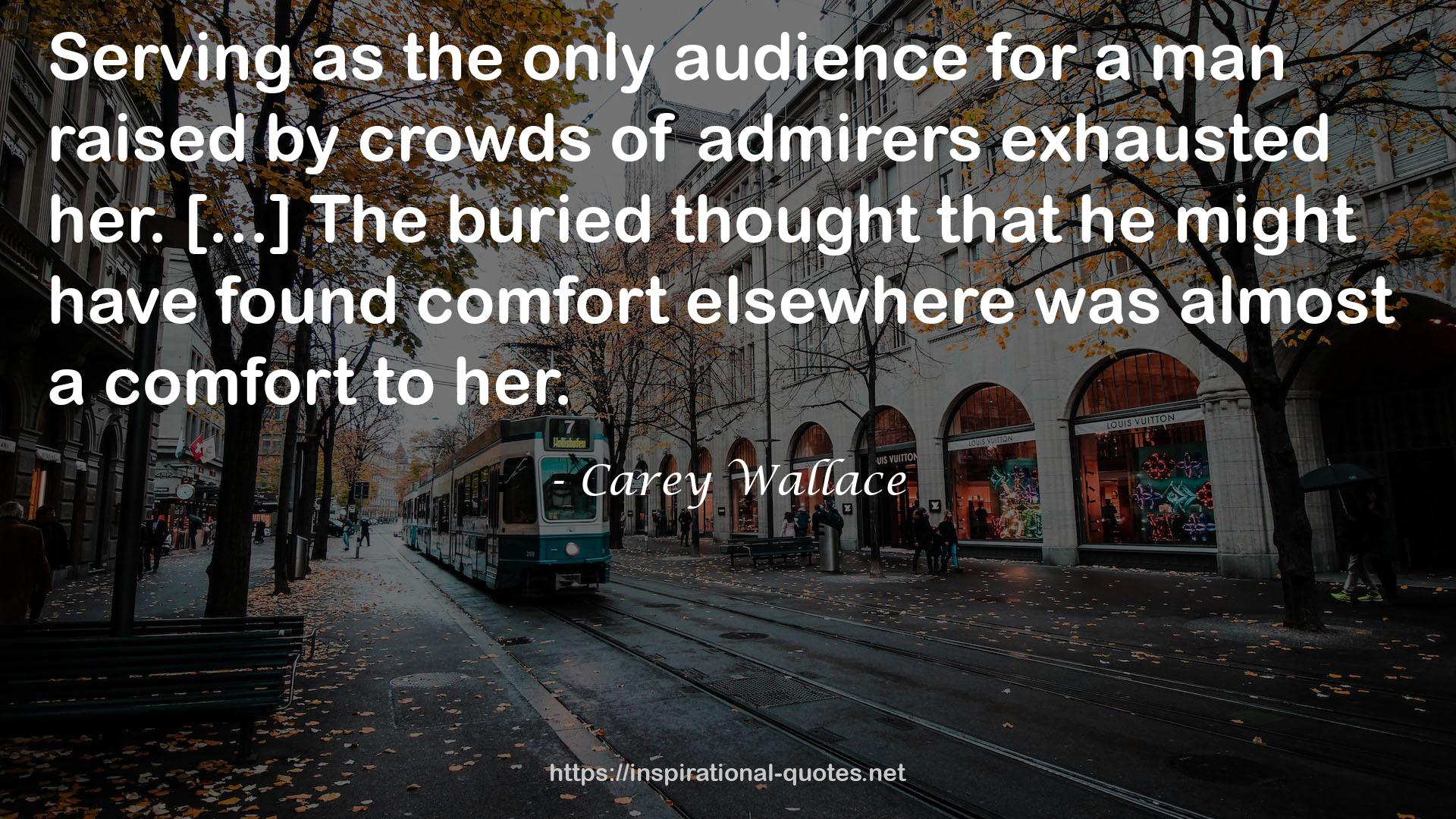 Carey Wallace QUOTES