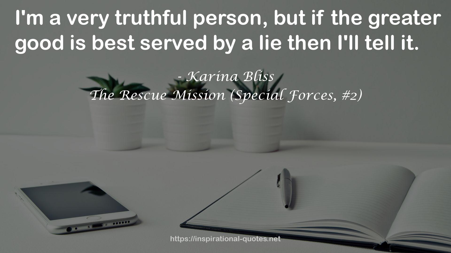 The Rescue Mission (Special Forces, #2) QUOTES