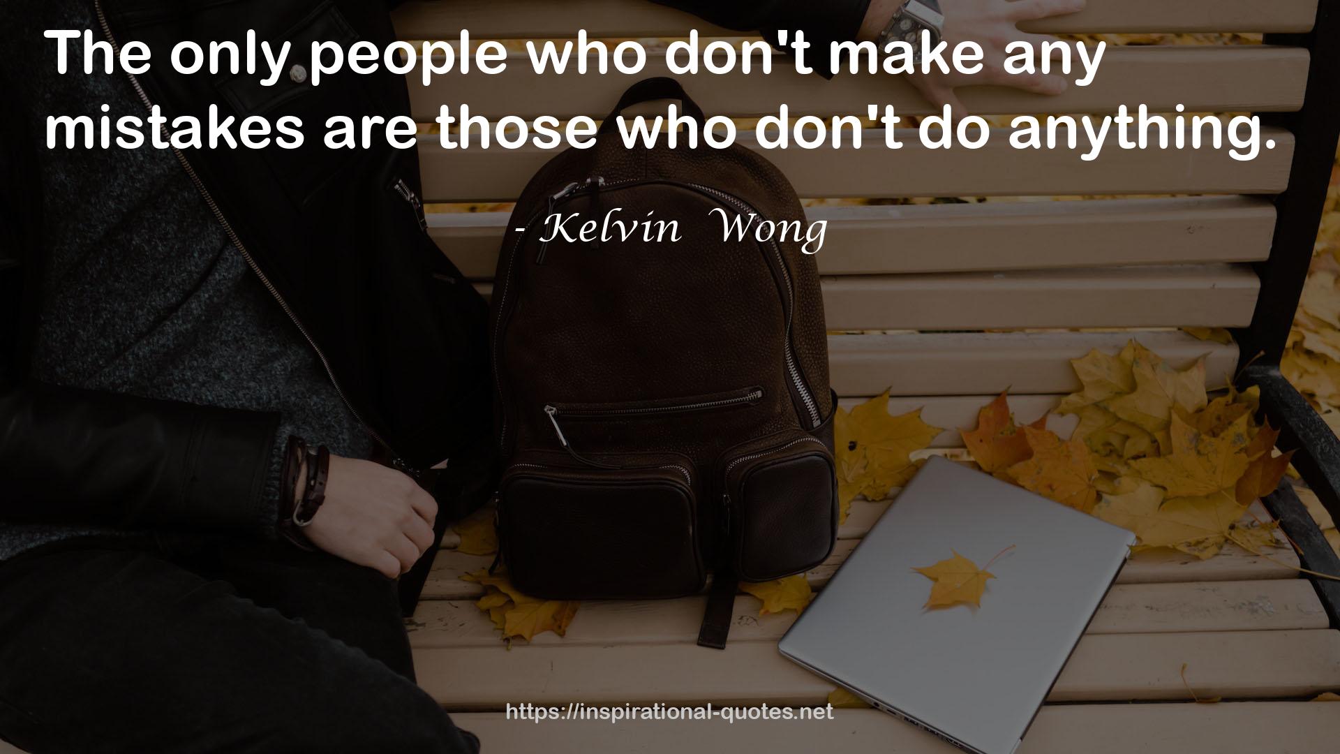 Kelvin  Wong QUOTES