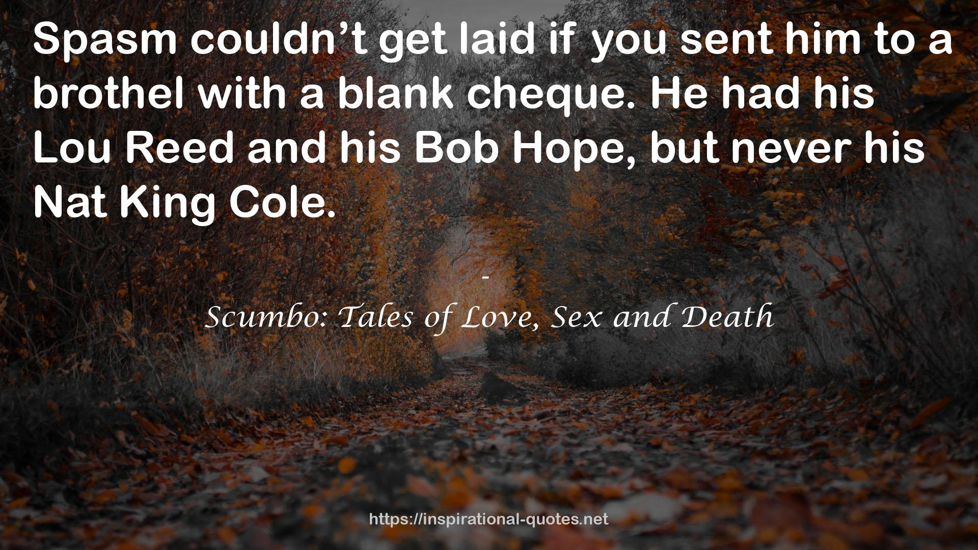 Scumbo: Tales of Love, Sex and Death QUOTES