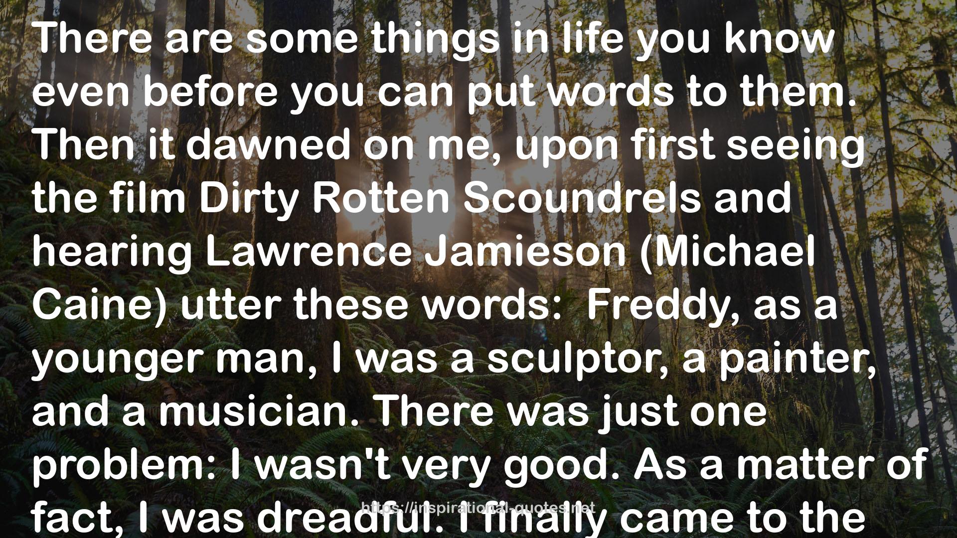Lawrence Jamieson, Dirty Rotten Scoundrels QUOTES