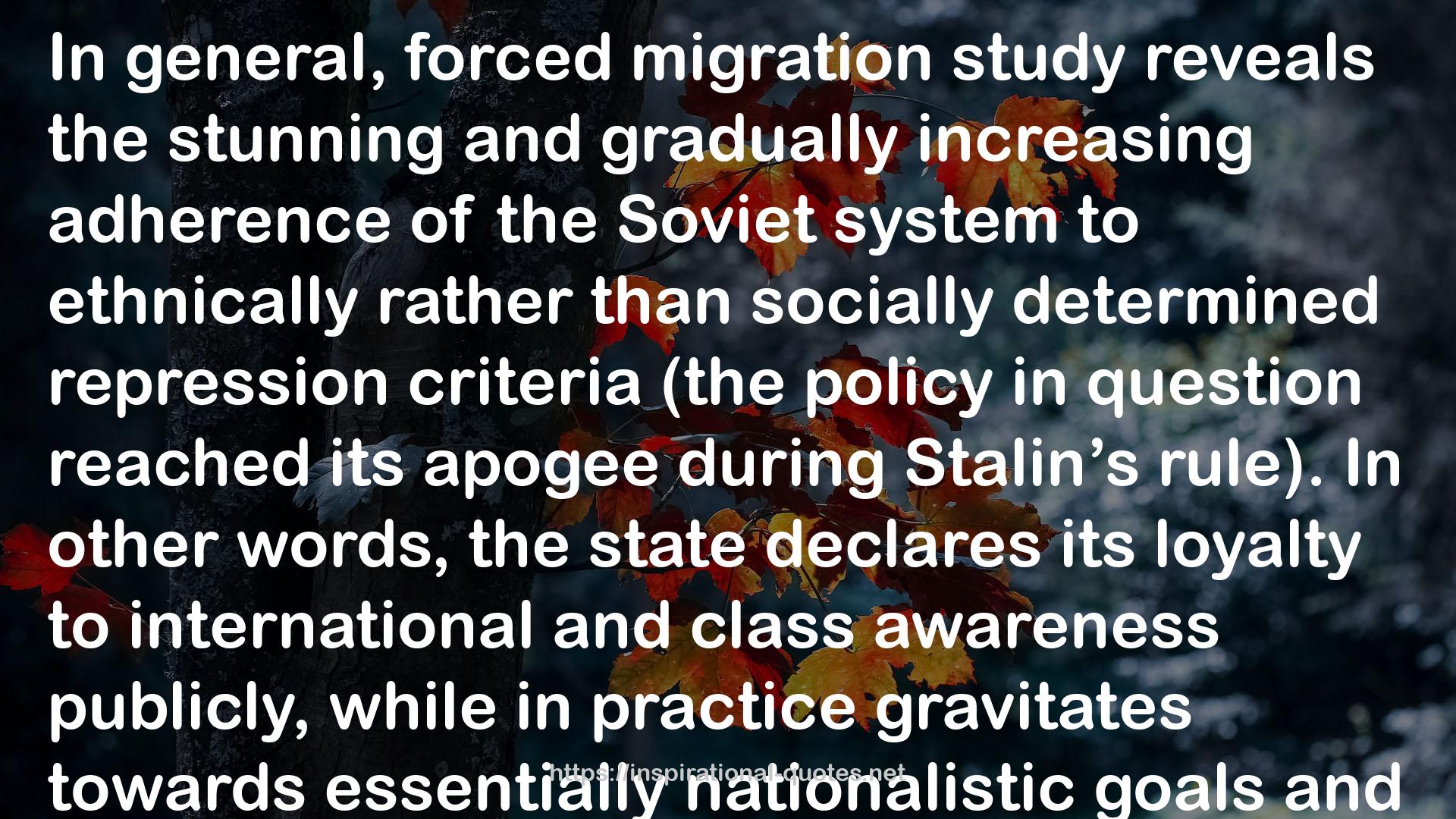 Against Their Will: The History and Geography of Forced Migrations in the USSR QUOTES