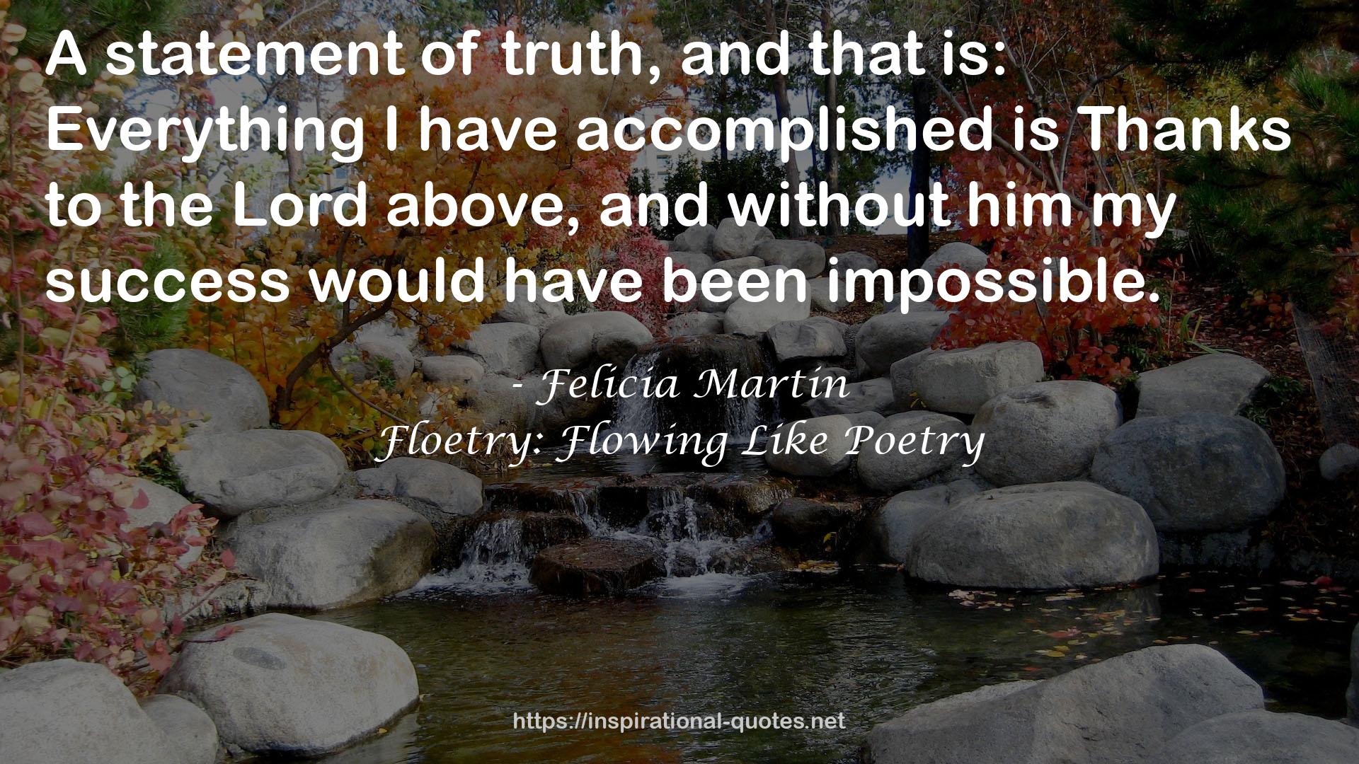 Felicia Martin QUOTES