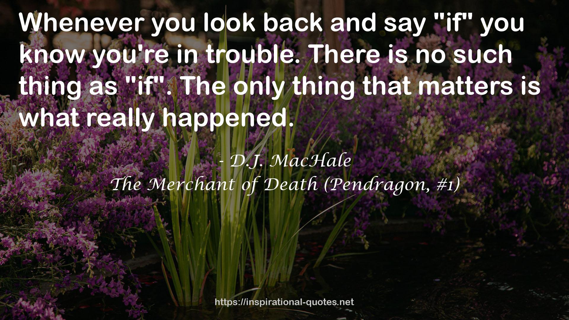 The Merchant of Death (Pendragon, #1) QUOTES
