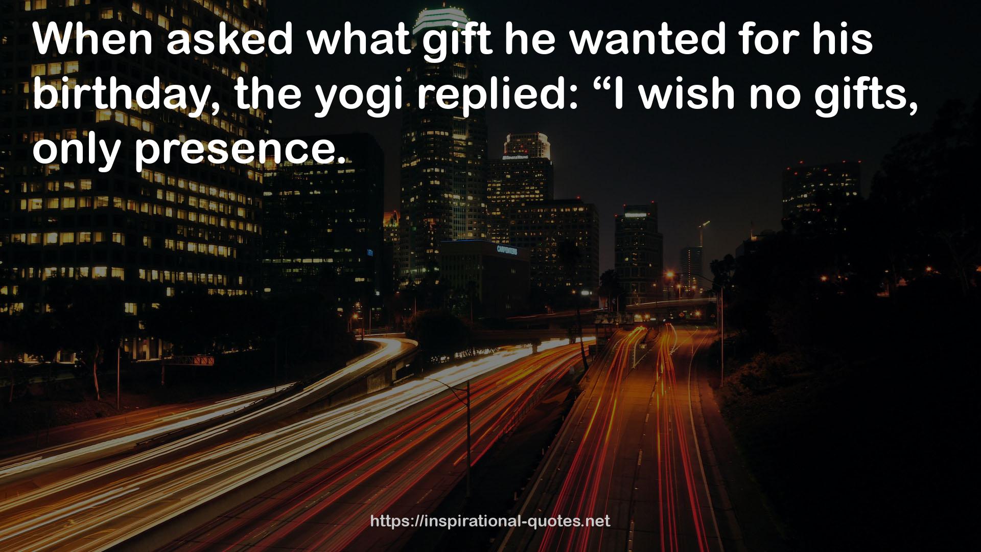 The yogi  QUOTES