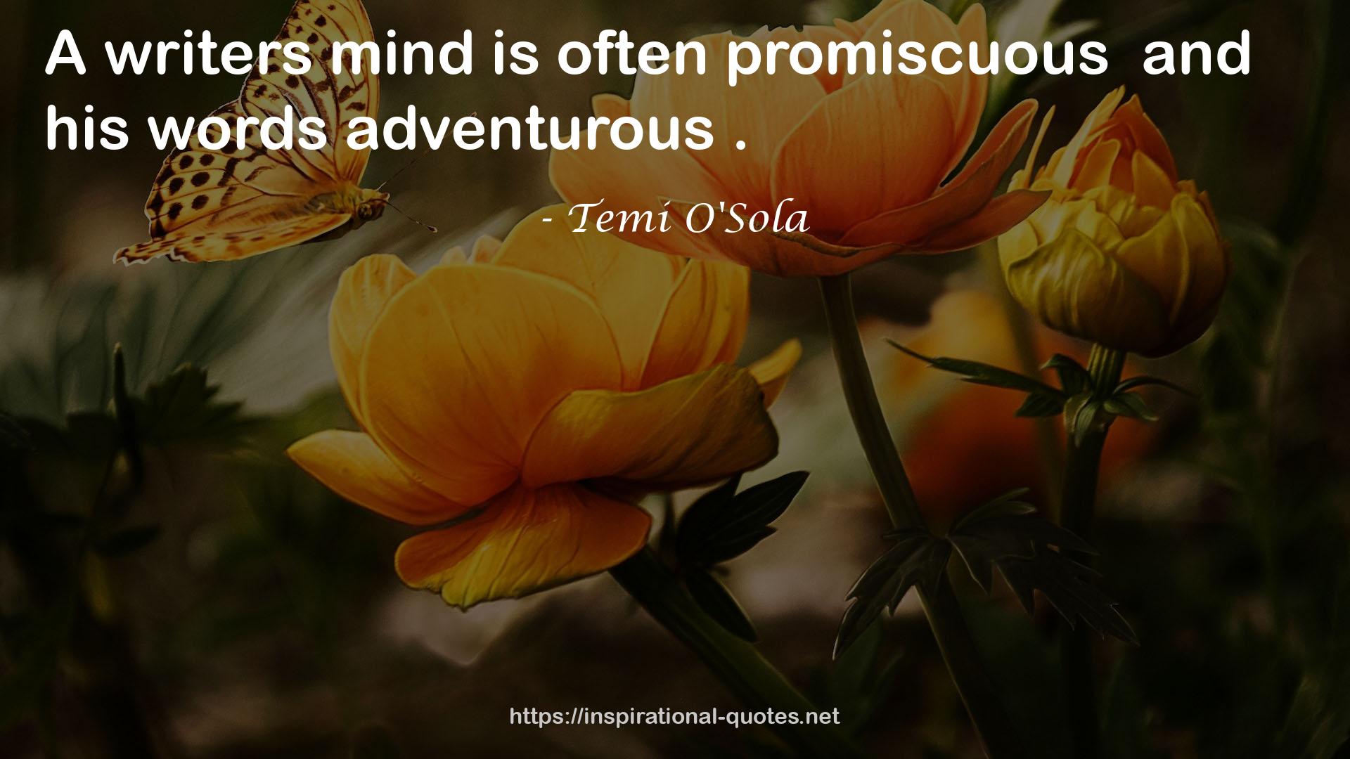 Temi O'Sola QUOTES