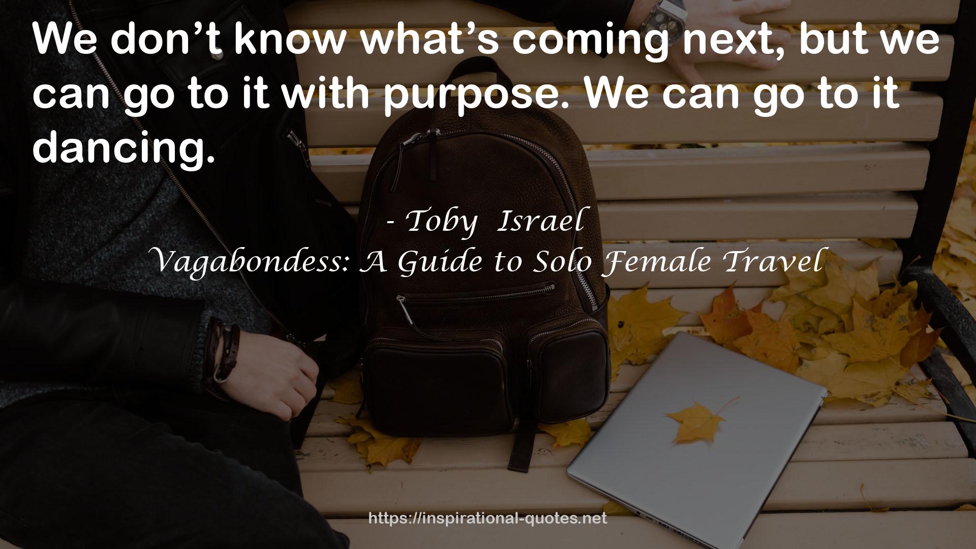 Toby  Israel QUOTES