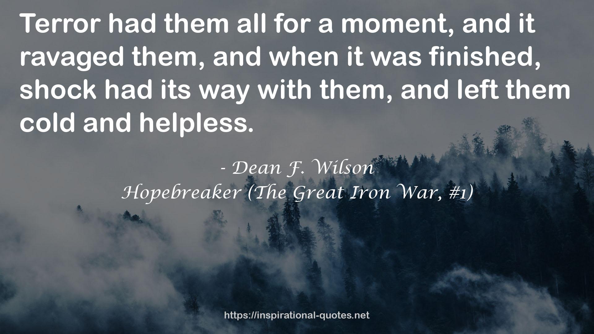 Hopebreaker (The Great Iron War, #1) QUOTES