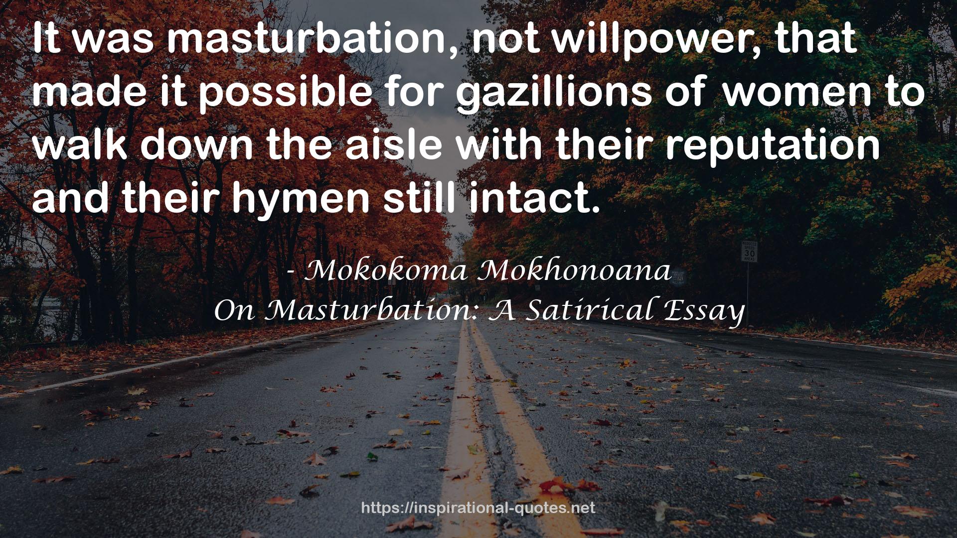 On Masturbation: A Satirical Essay QUOTES