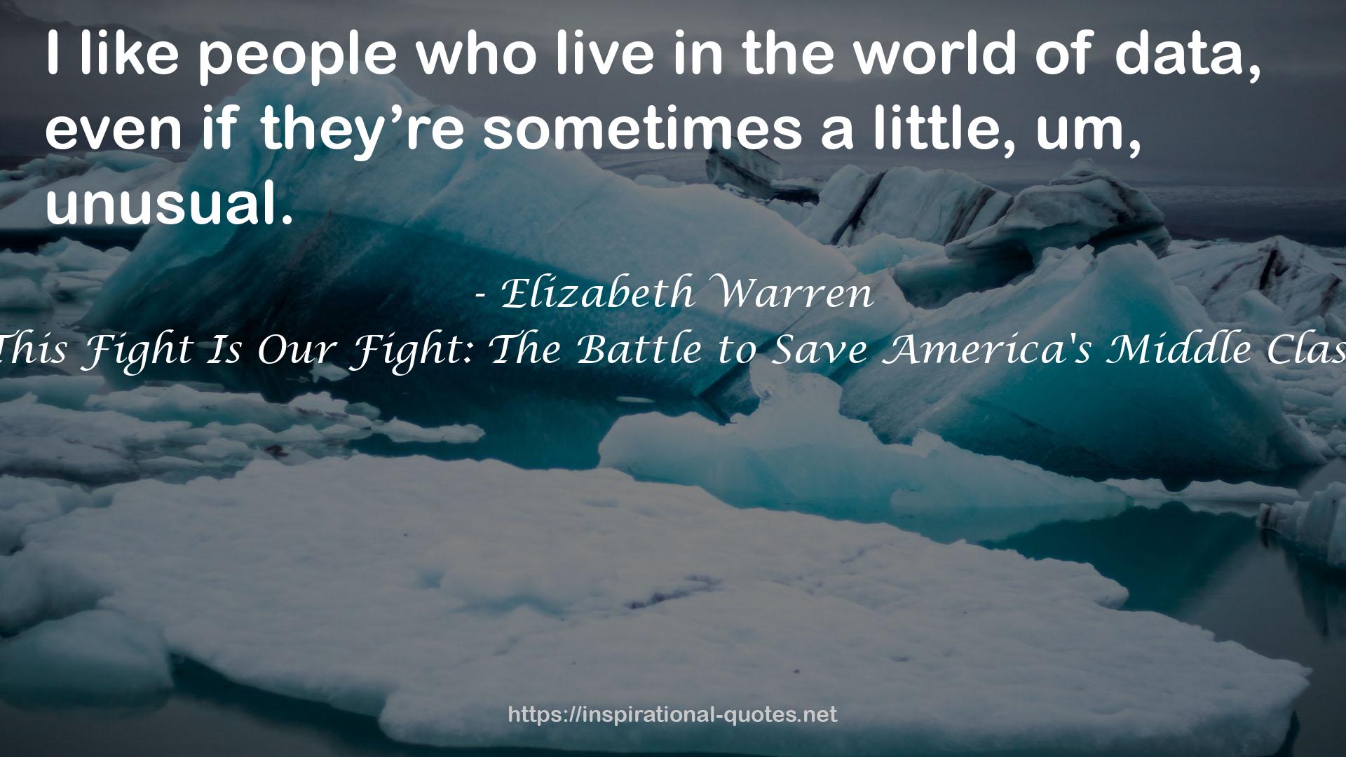 This Fight Is Our Fight: The Battle to Save America's Middle Class QUOTES