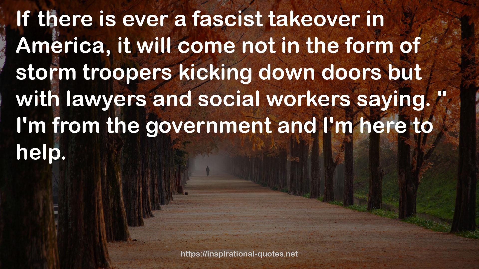 a fascist takeover  QUOTES