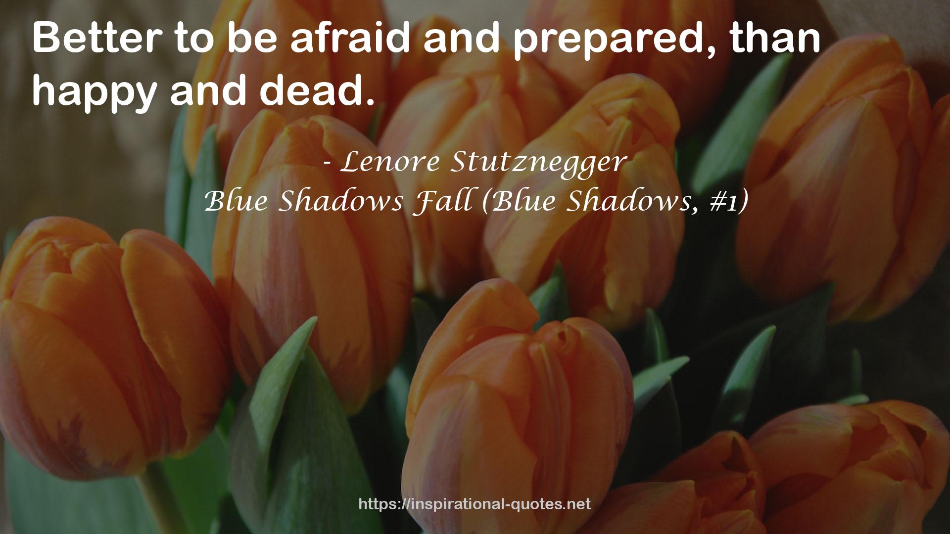 Blue Shadows Fall (Blue Shadows, #1) QUOTES