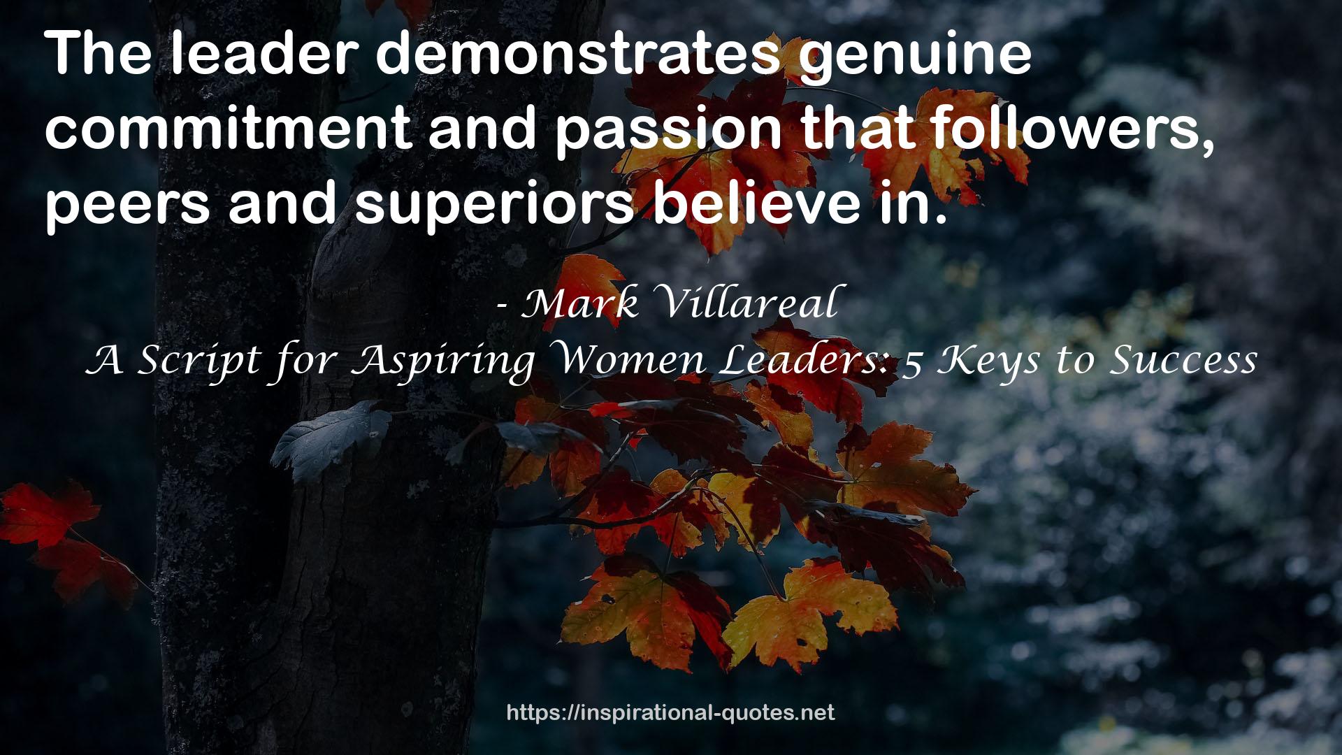 A Script for Aspiring Women Leaders: 5 Keys to Success QUOTES