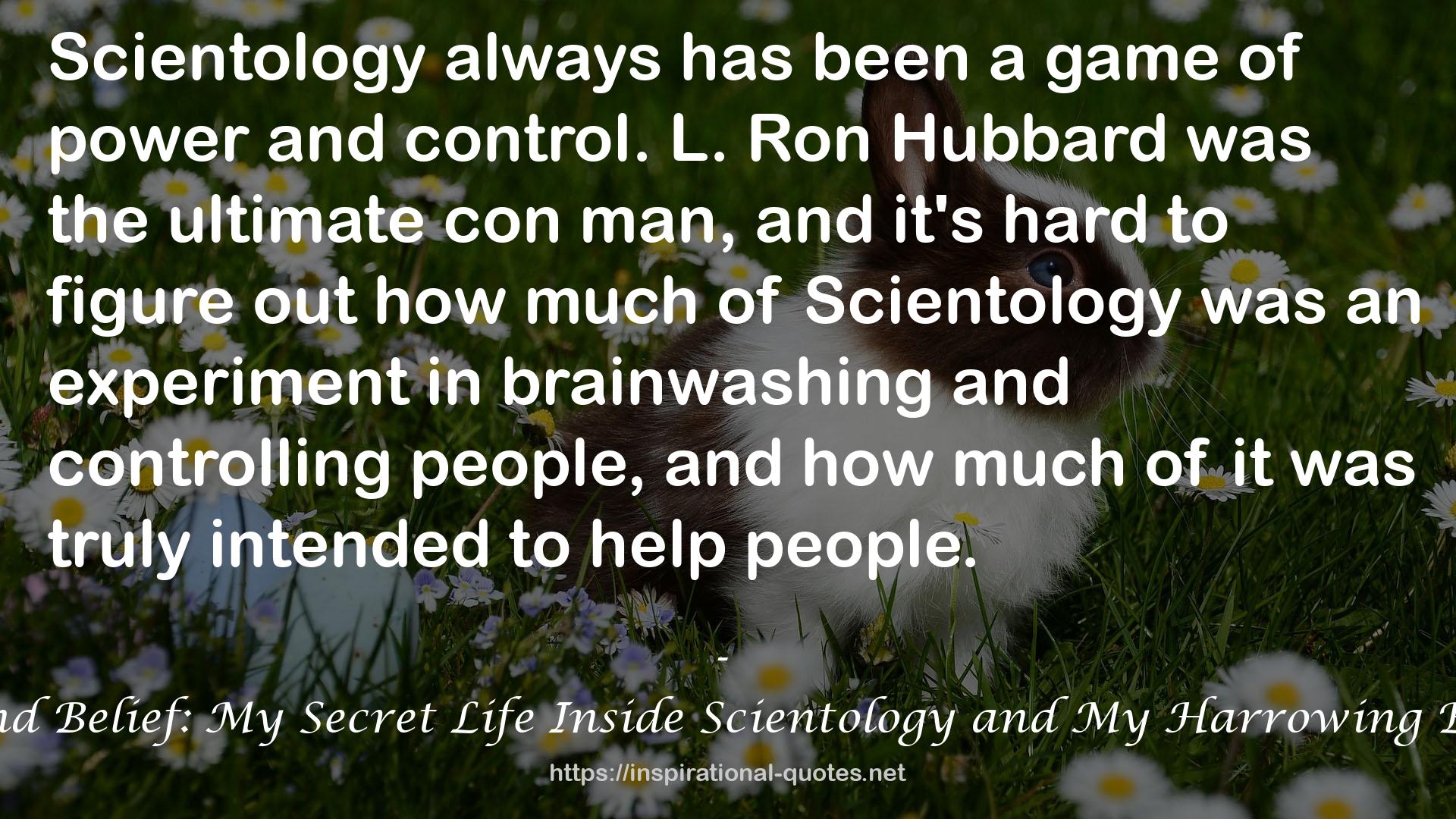 Beyond Belief: My Secret Life Inside Scientology and My Harrowing Escape QUOTES