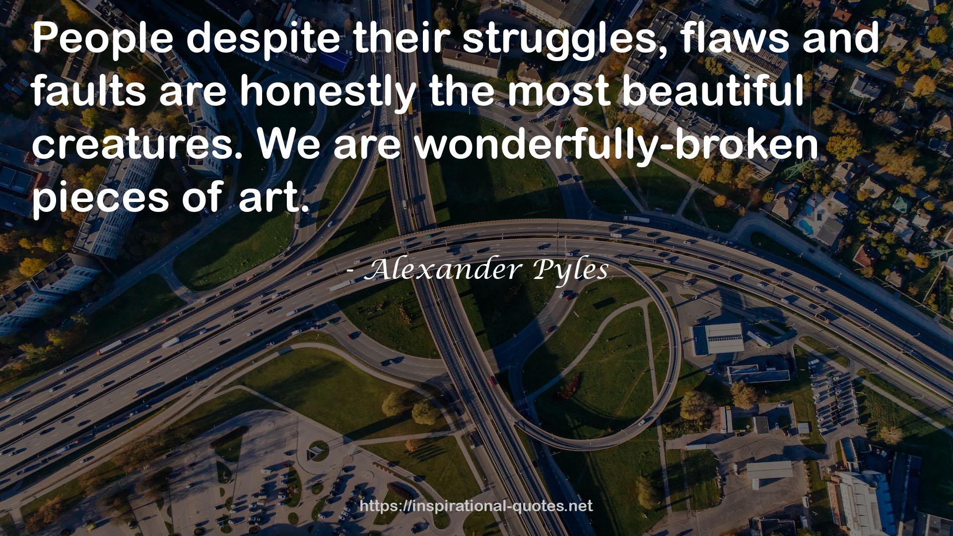 Alexander Pyles QUOTES