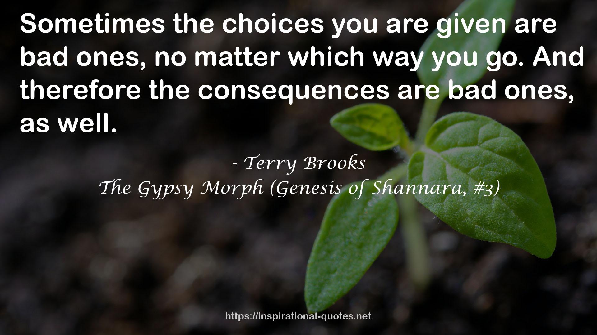 The Gypsy Morph (Genesis of Shannara, #3) QUOTES