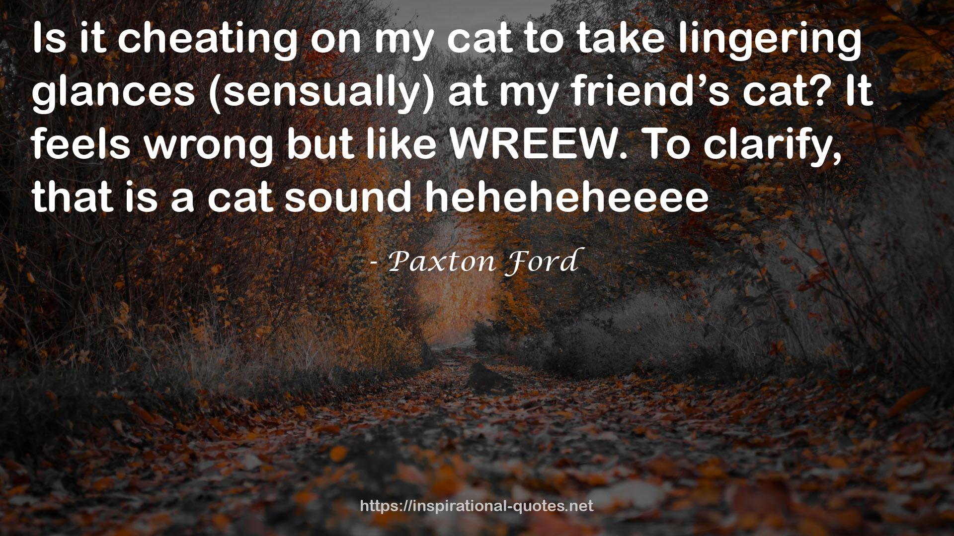 Paxton Ford QUOTES