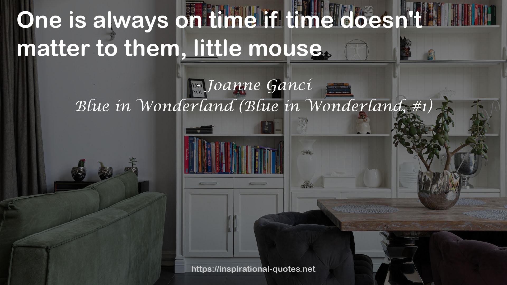 Blue in Wonderland (Blue in Wonderland, #1) QUOTES