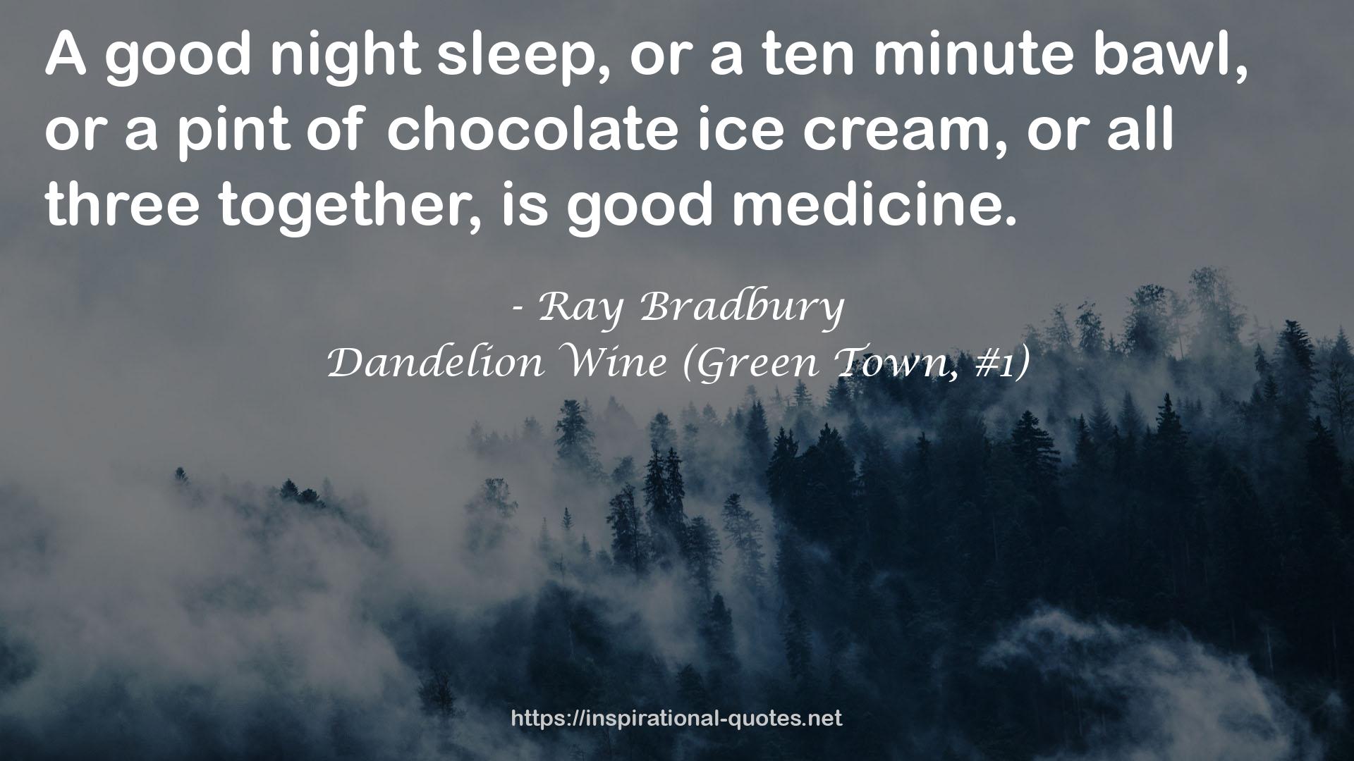Dandelion Wine (Green Town, #1) QUOTES