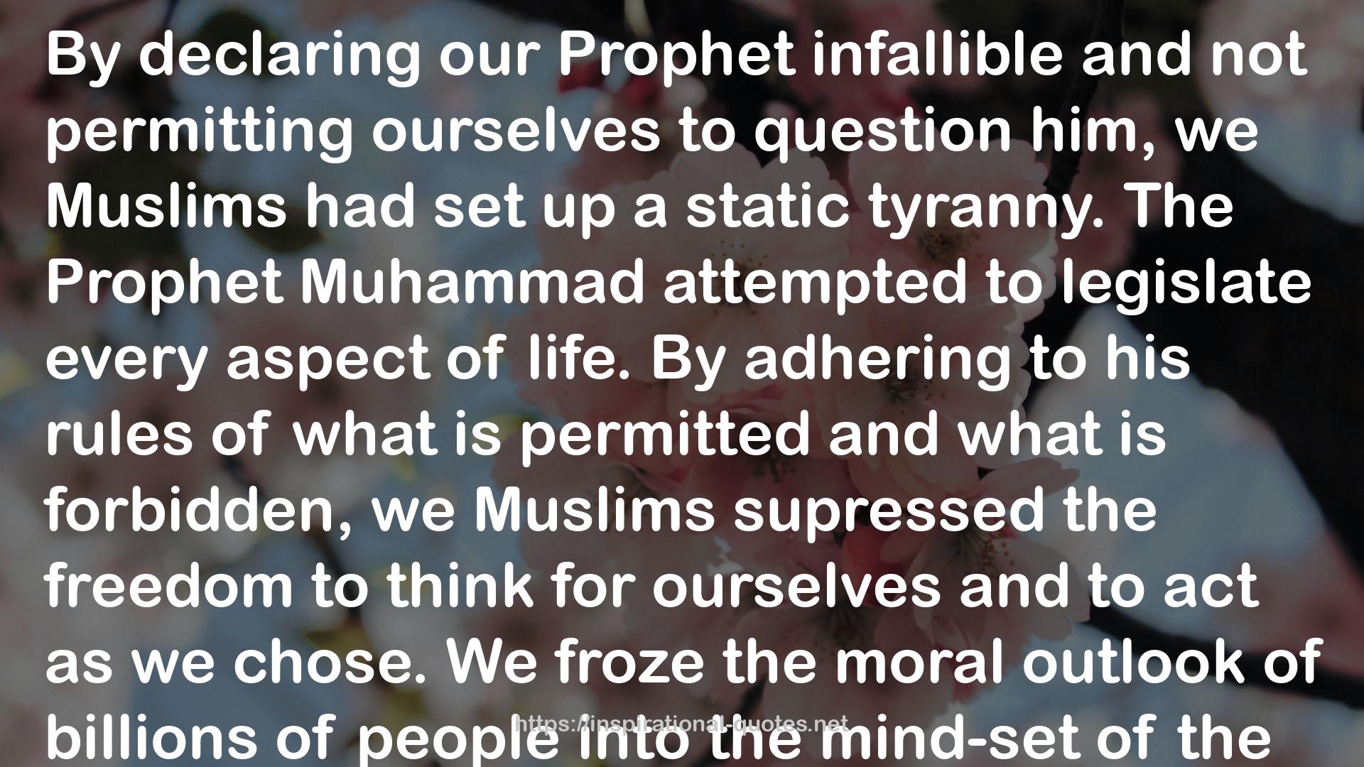 The Prophet Muhammad  QUOTES