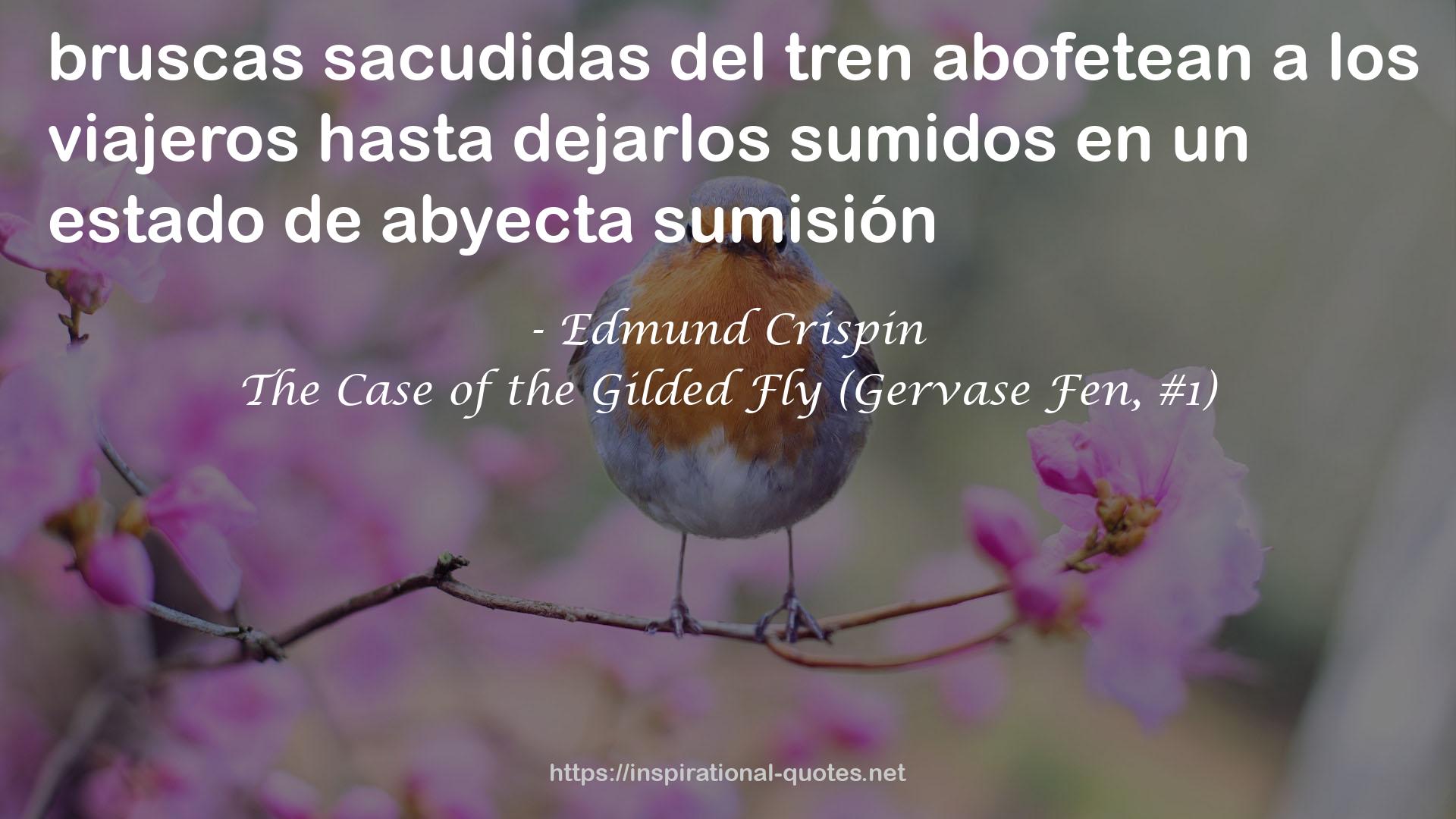 The Case of the Gilded Fly (Gervase Fen, #1) QUOTES