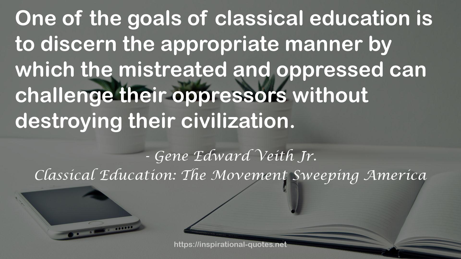 Classical Education: The Movement Sweeping America QUOTES
