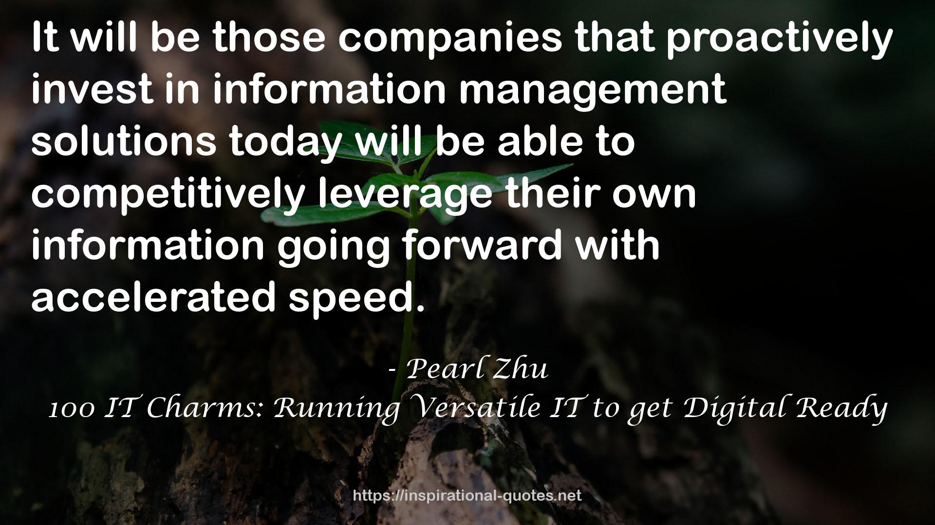 100 IT Charms: Running Versatile IT to get Digital Ready QUOTES