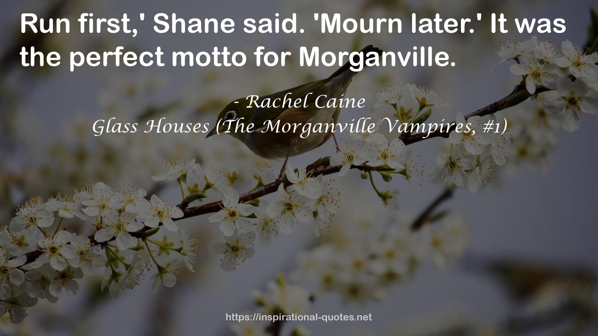 Glass Houses (The Morganville Vampires, #1) QUOTES