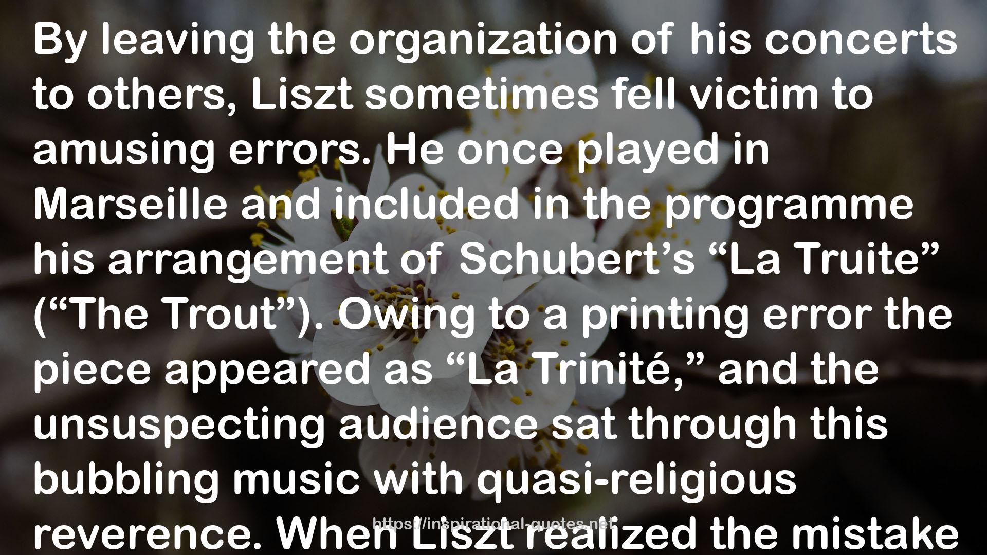 Franz Liszt: The Virtuoso Years, 1811-1847 QUOTES