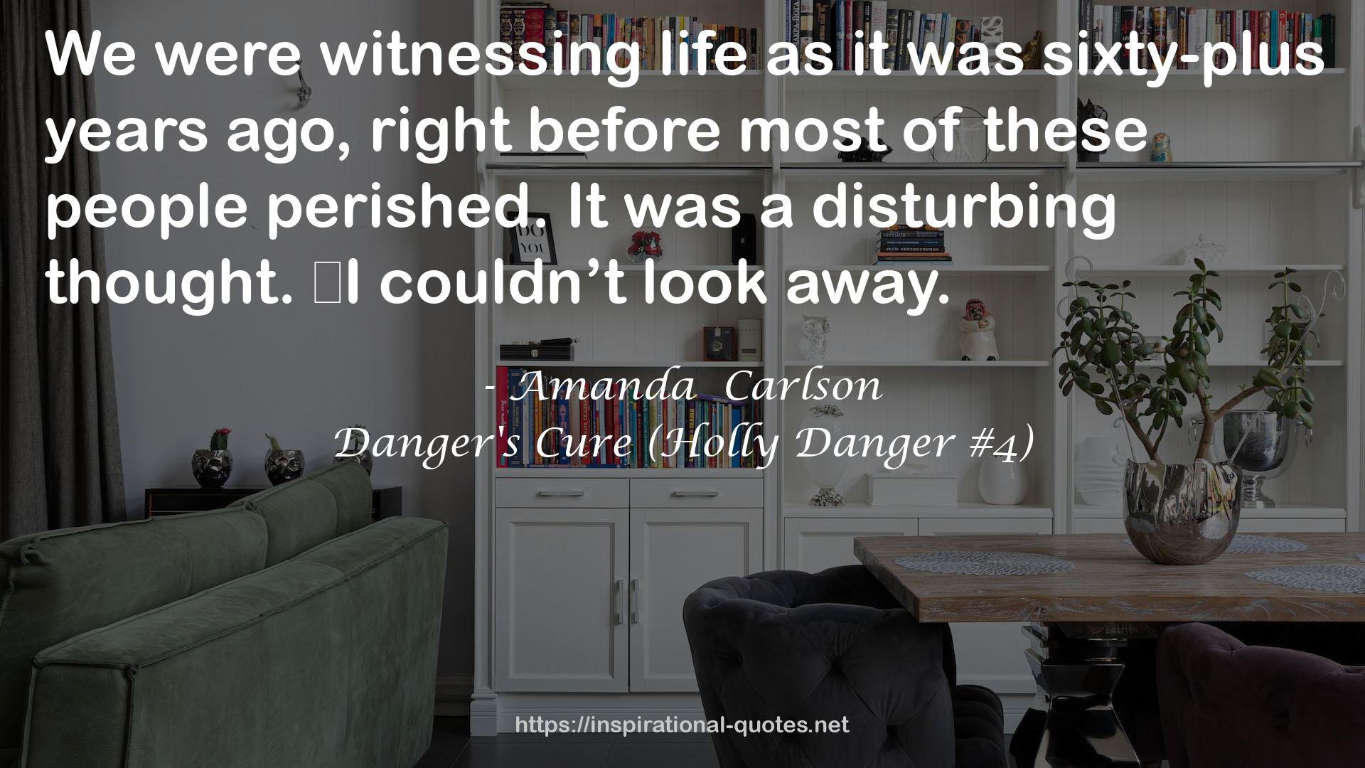 Danger's Cure (Holly Danger #4) QUOTES