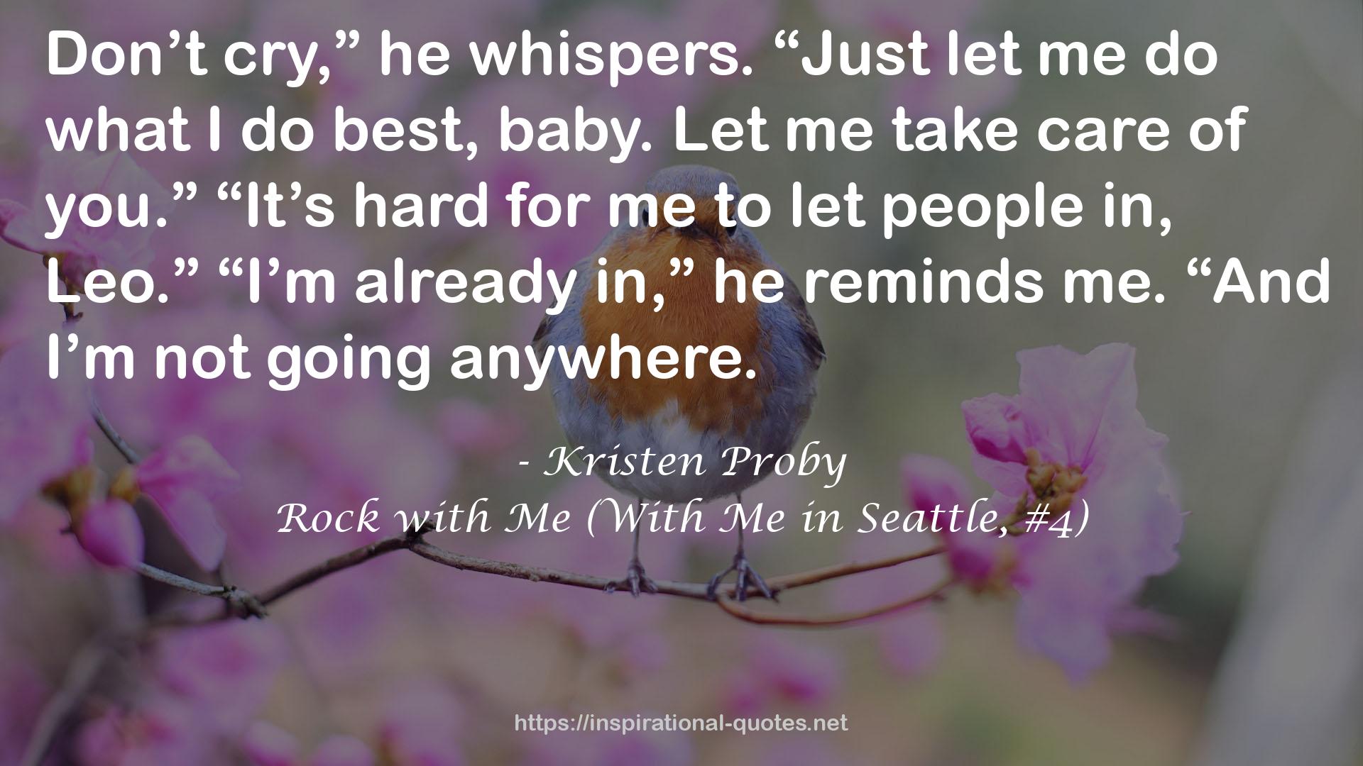 Rock with Me (With Me in Seattle, #4) QUOTES