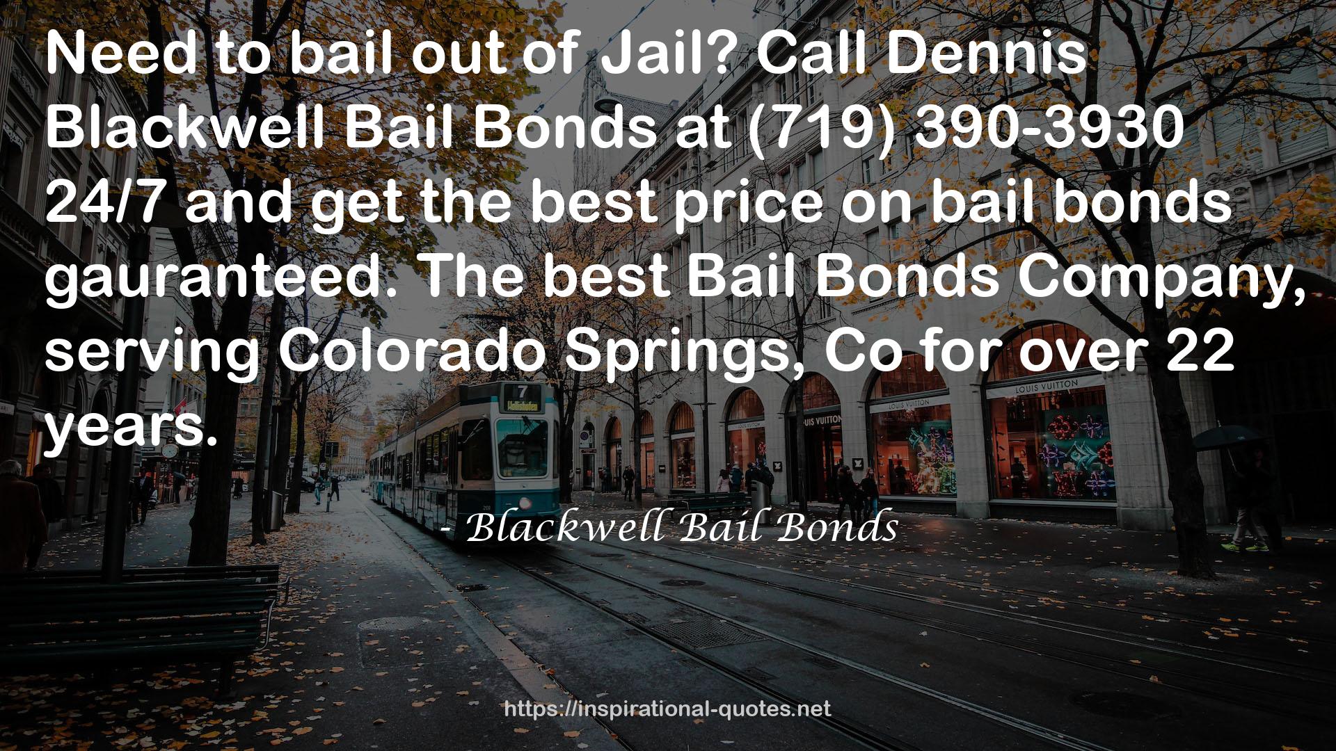 Blackwell Bail Bonds QUOTES