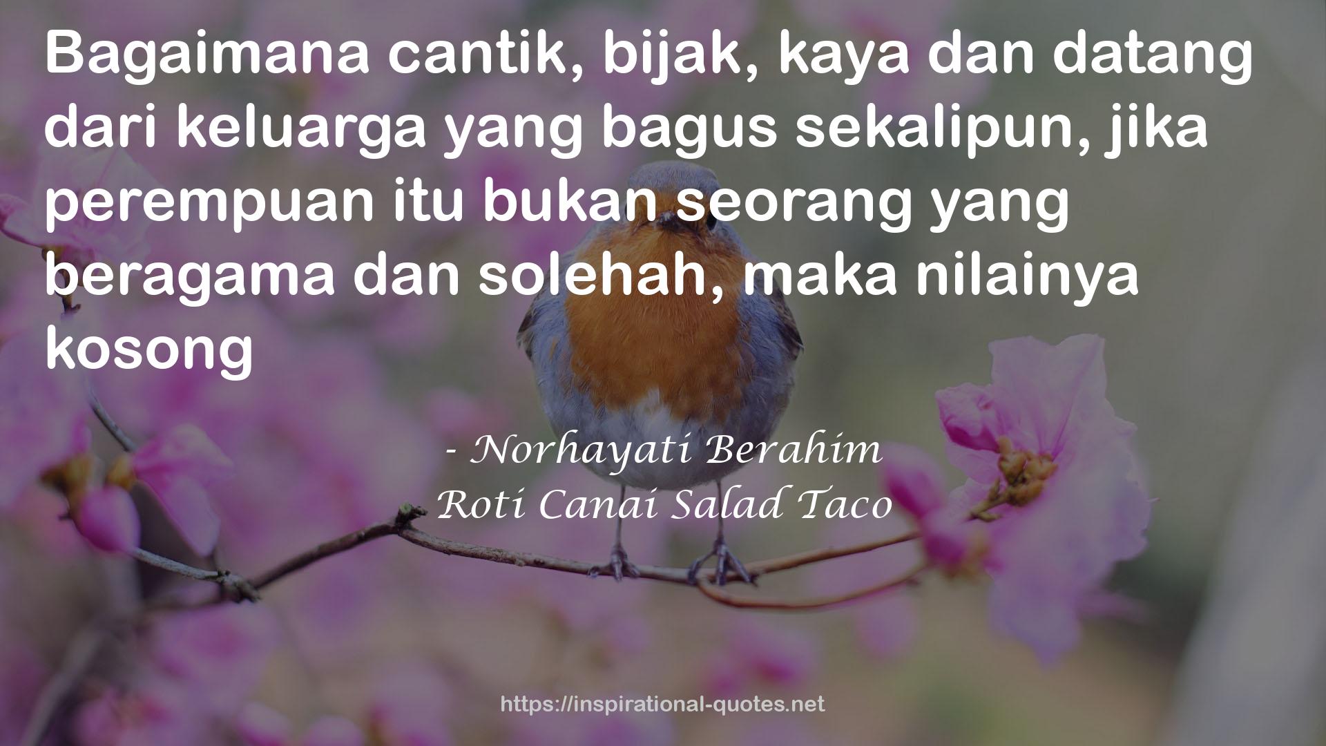 Norhayati Berahim QUOTES