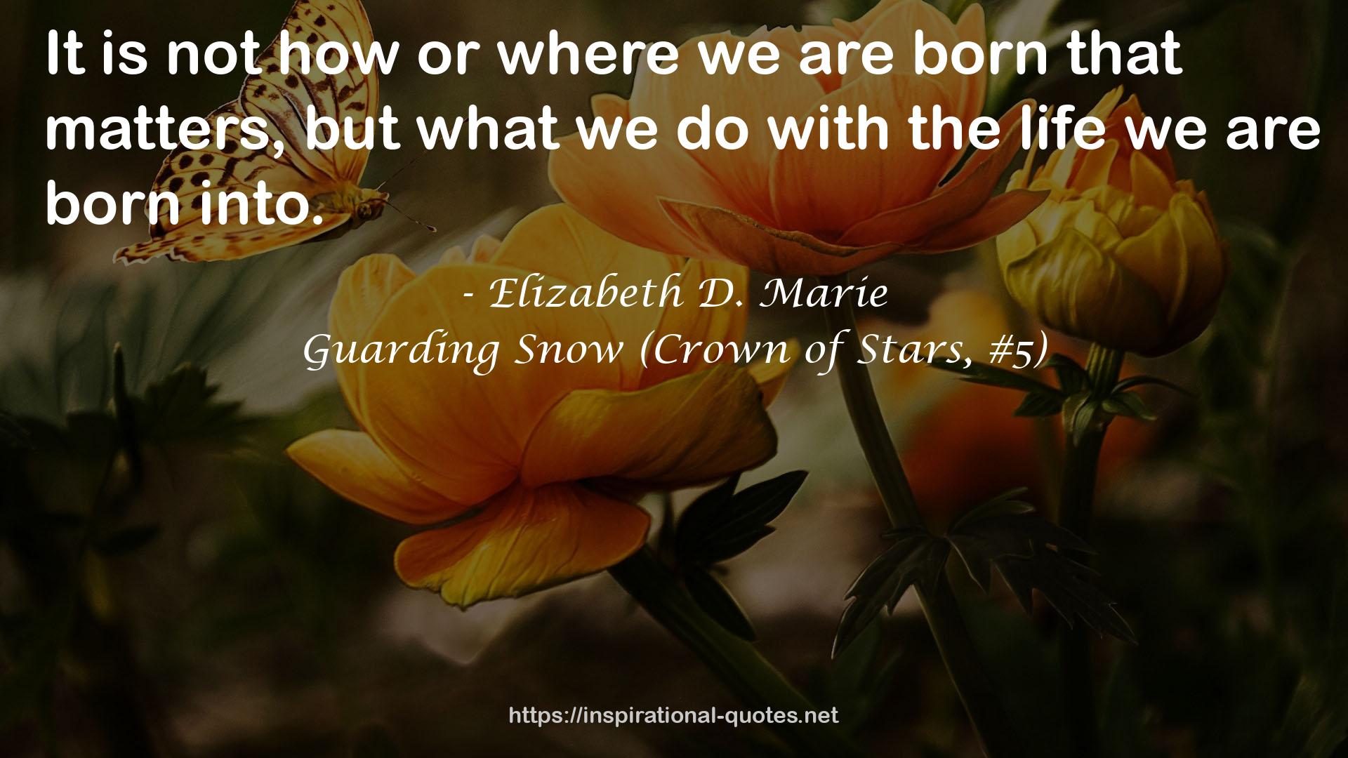 Guarding Snow (Crown of Stars, #5) QUOTES