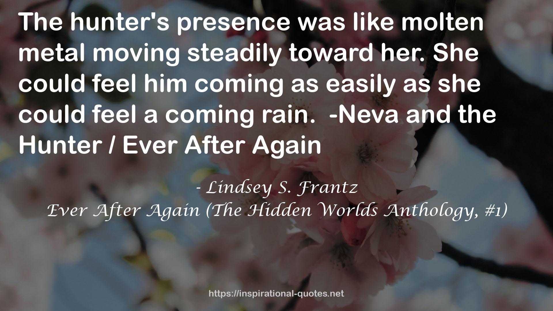 Ever After Again (The Hidden Worlds Anthology, #1) QUOTES